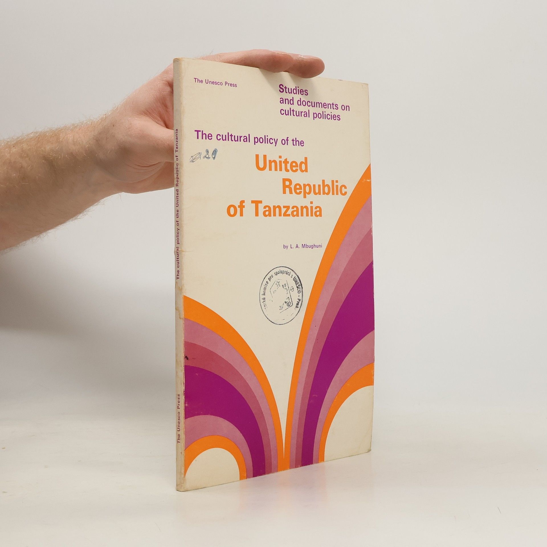 L. A. Mbughuni The Cultural Policy of the United Republic of Tanzania