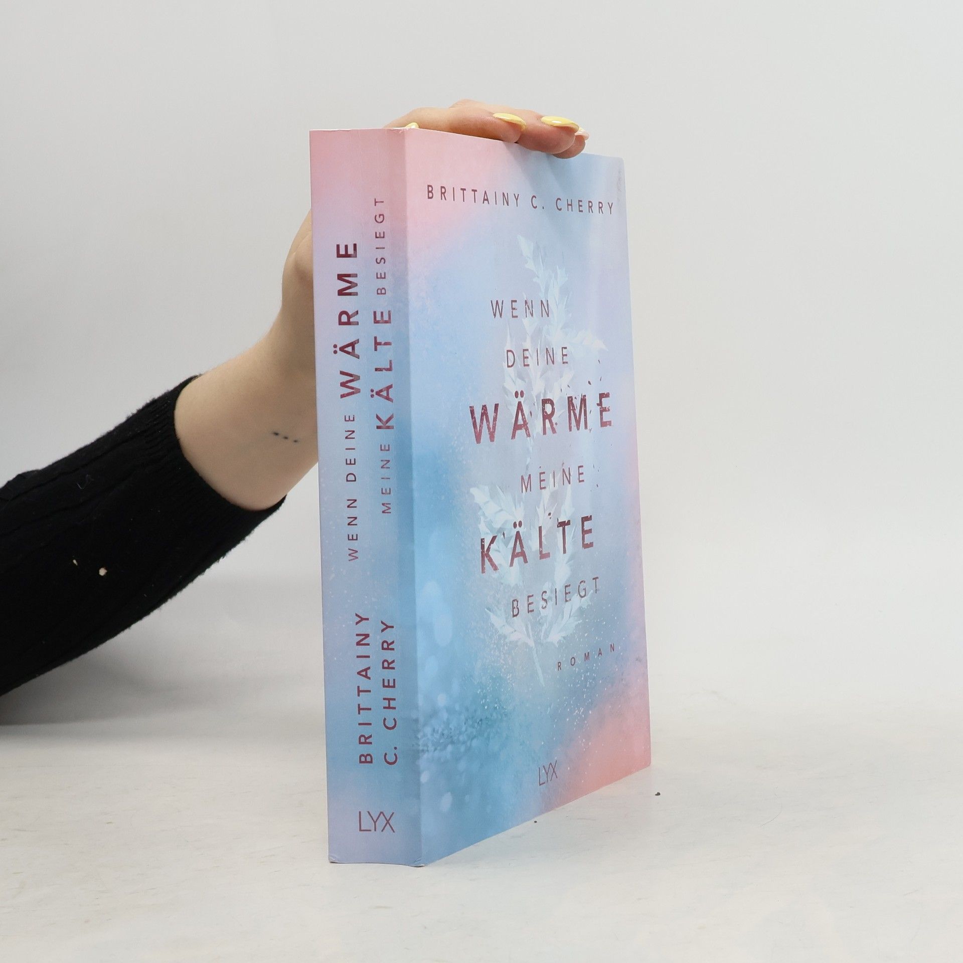 Brittainy C. Cherry Wenn deine Wärme meine Kälte besiegt