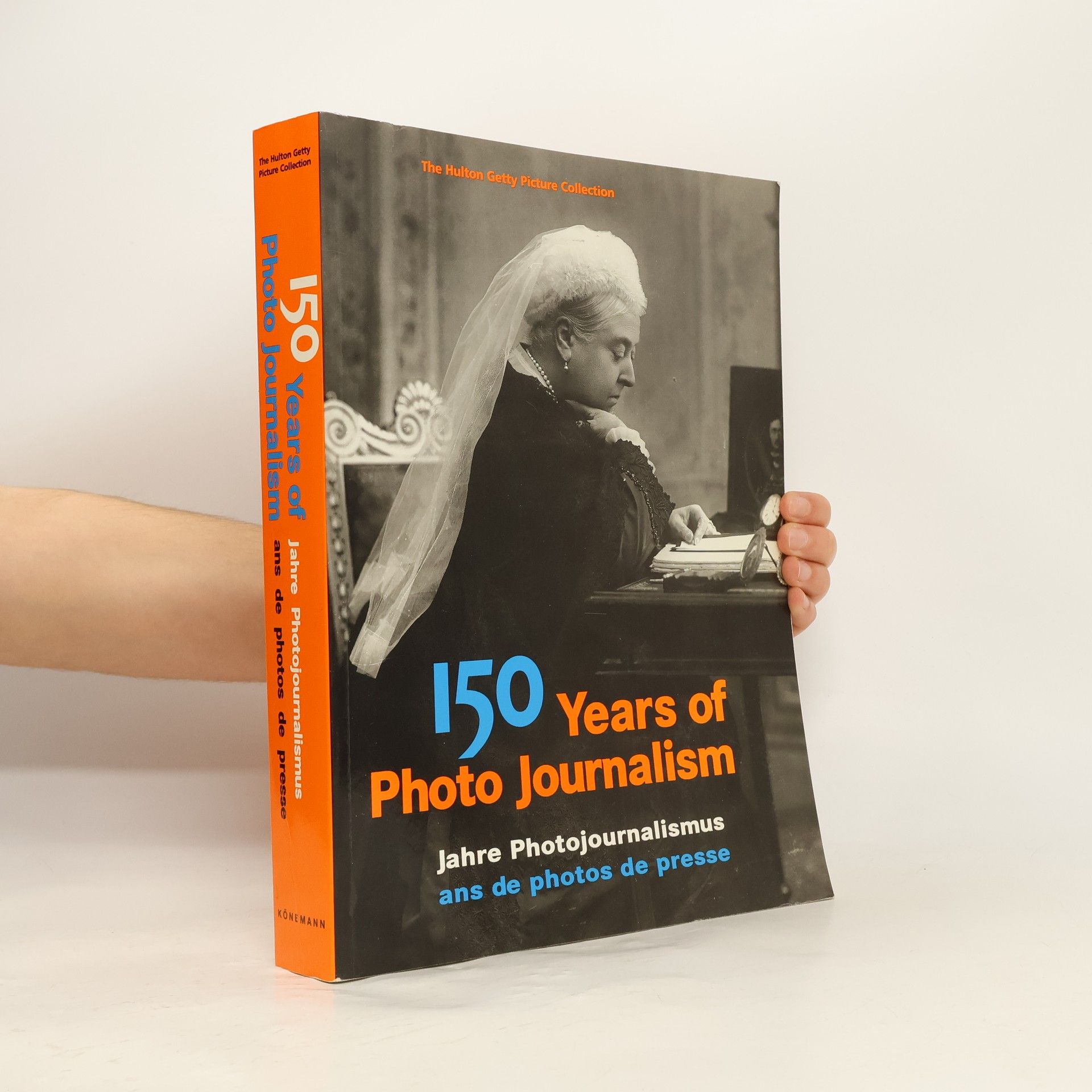 Nick Yapp 150 years of photo journalism : Jahre Photojournalismus : ans de photos de presse