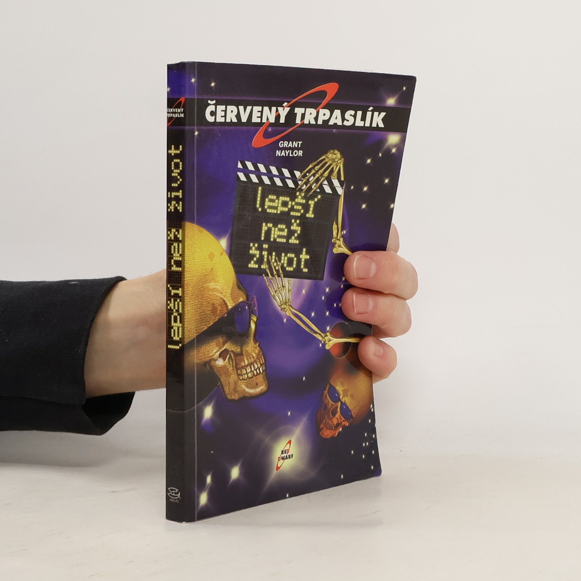Grant Naylor Productions Lepší než život. Červený trpaslík
