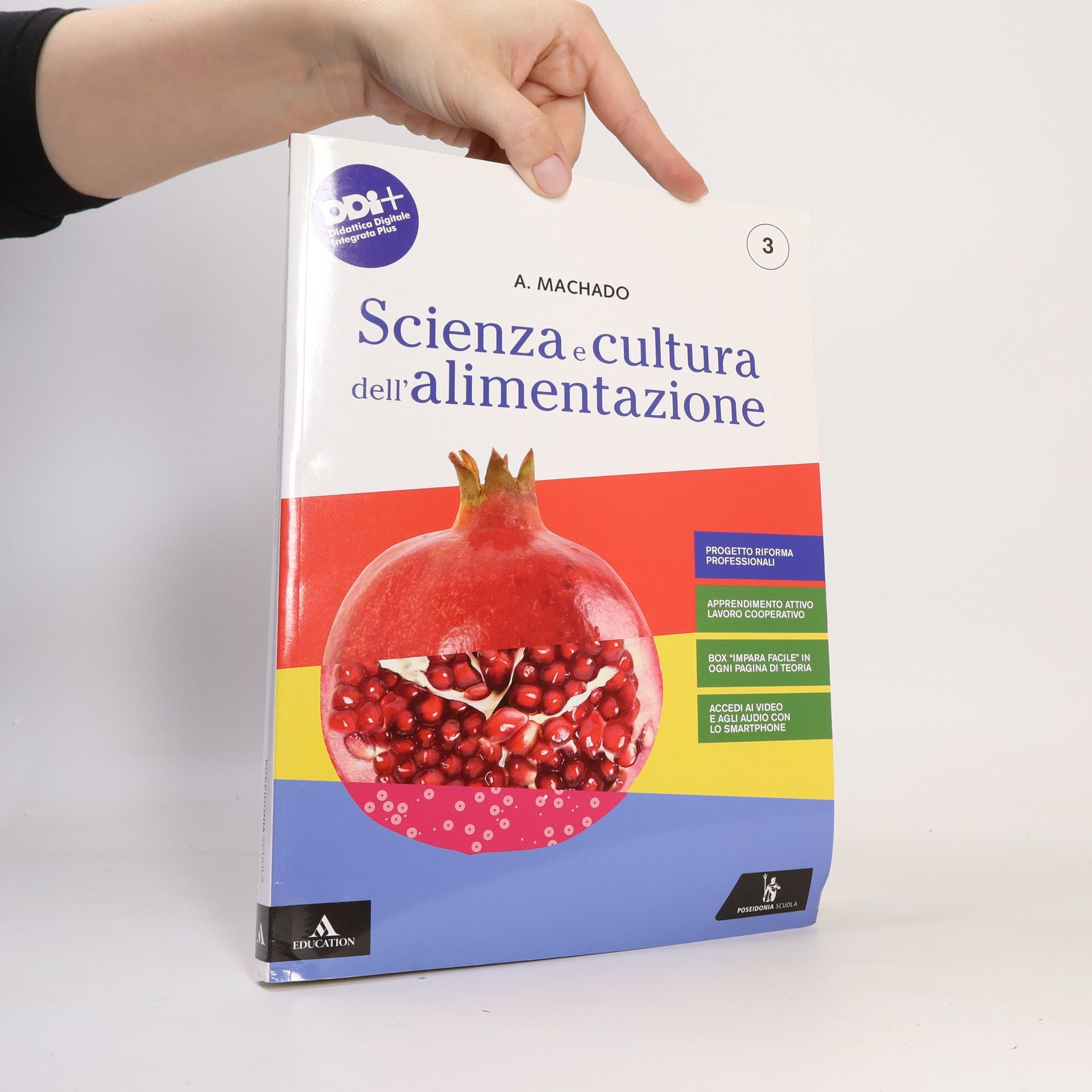Amparo Machado Didattica Digitale Integrata Plus - 3: Scienza e cultura dell'alimentazione