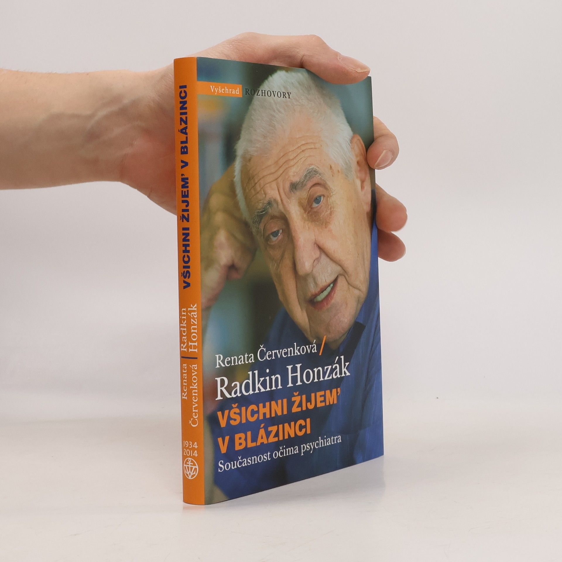 Renata Červenková Všichni žijem' v blázinci: Současnost očima psychiatra