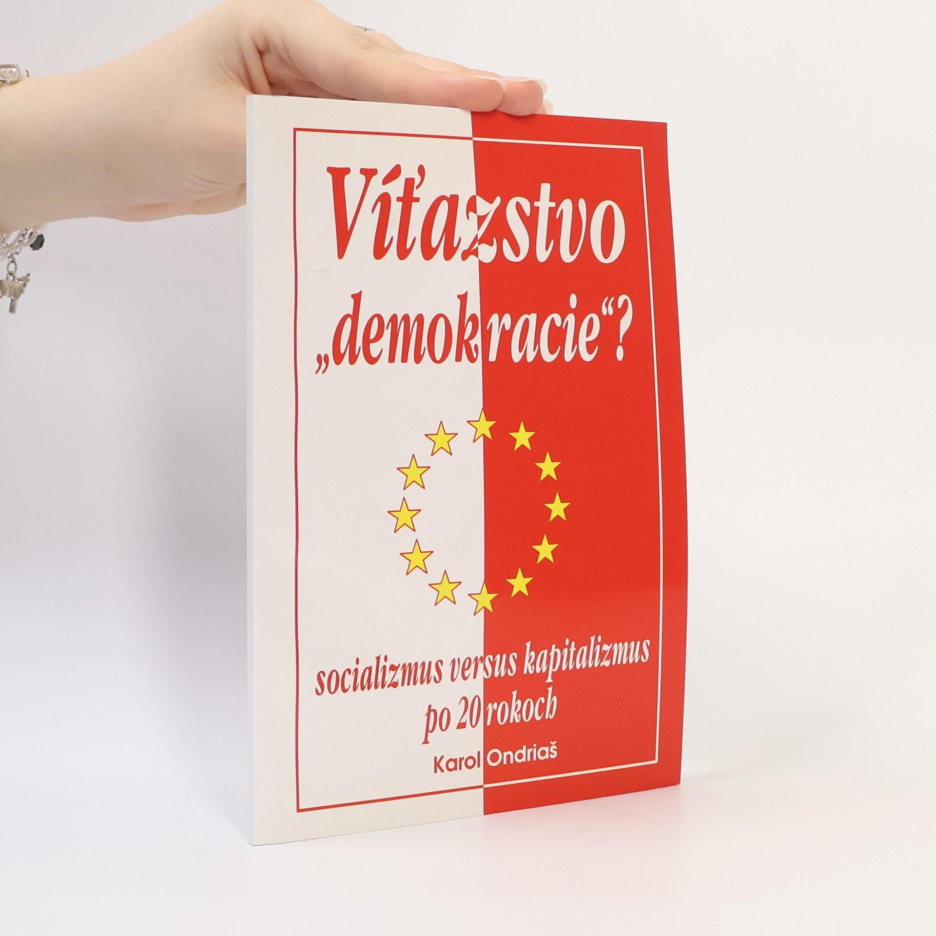 Karol Ondriáš Víťazstvo 'demokracie' ?