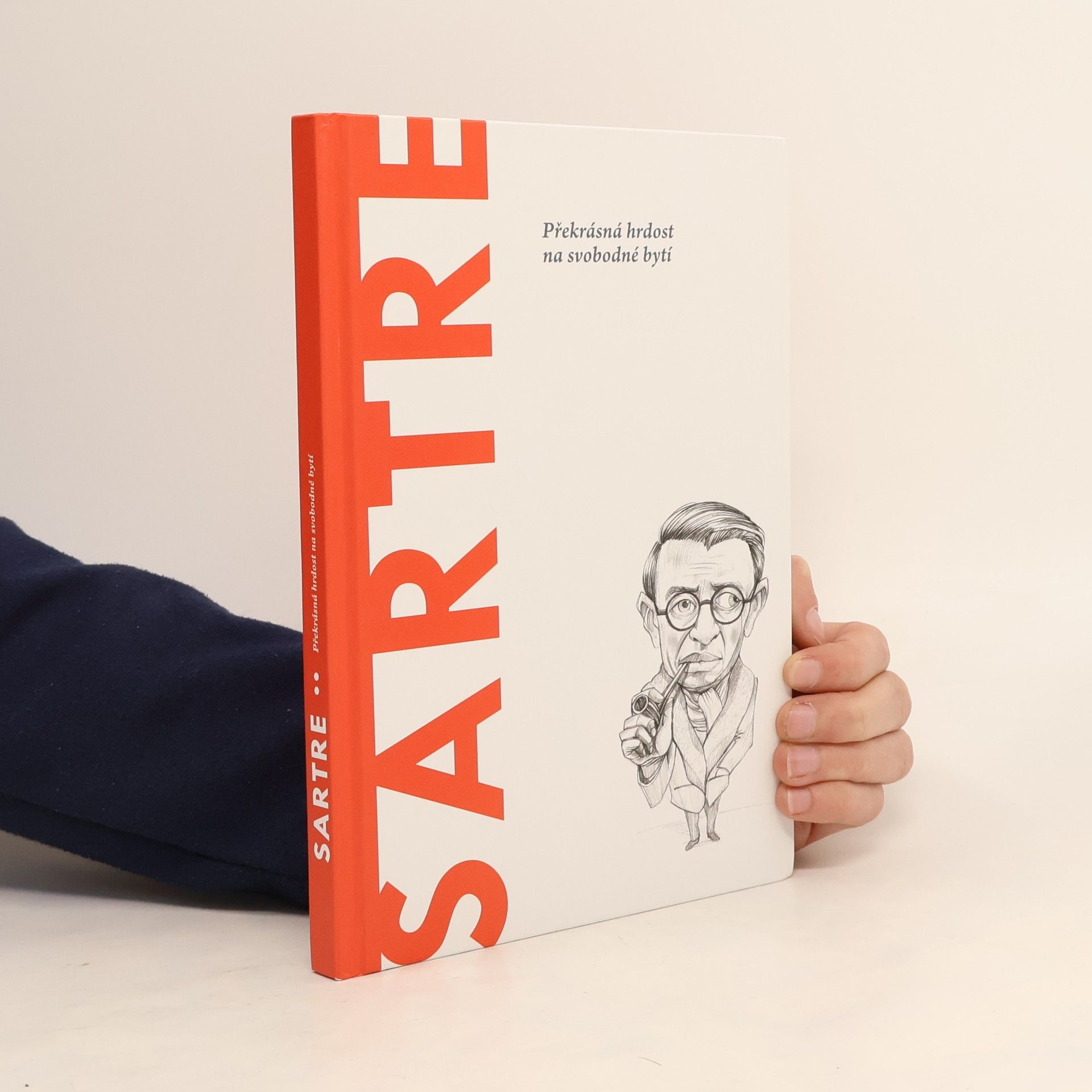 Autores varios Sartre. Překrásná hrdost na svobodné bytí