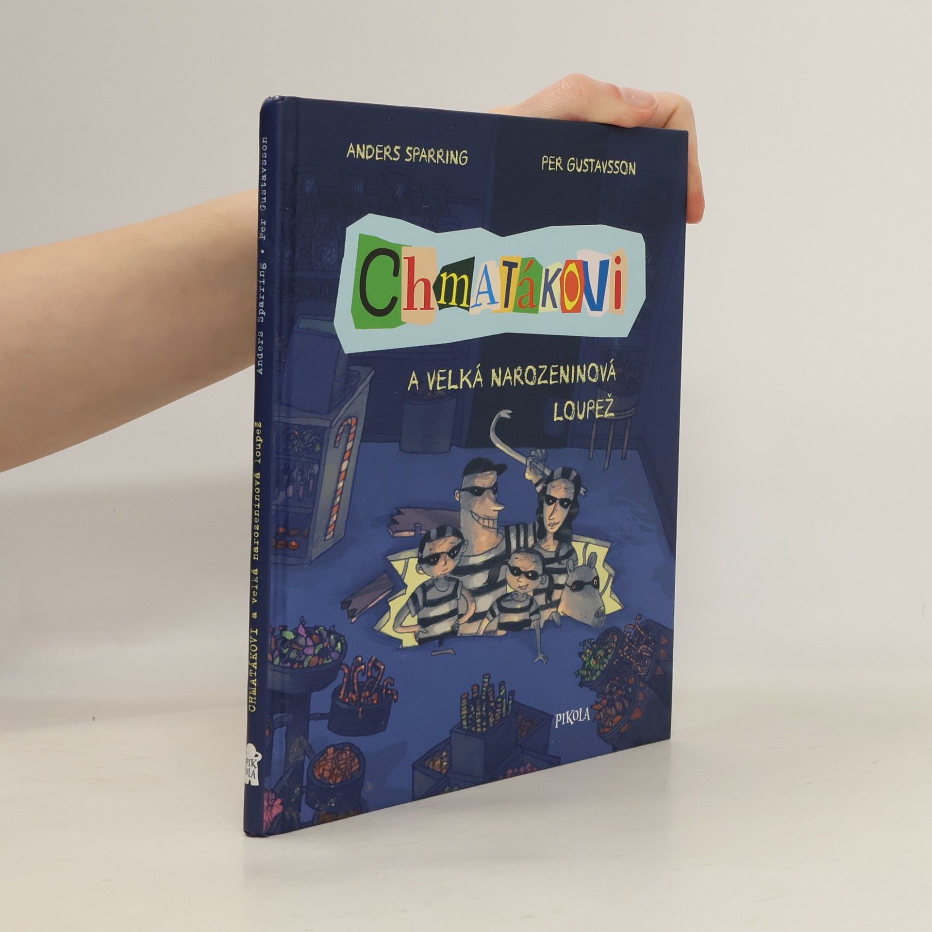 Anders Sparring Chmatákovi a velká narozeninová loupež