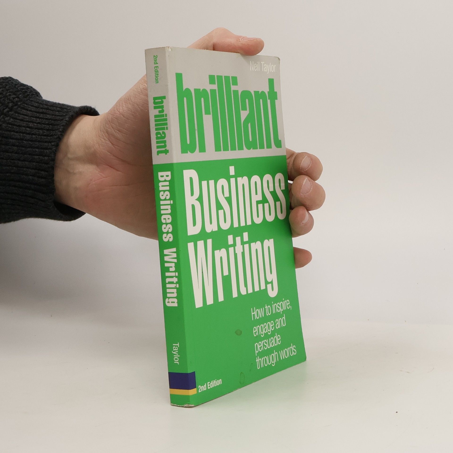 Brilliant business writing : how to inspire, engage and persuade through words
