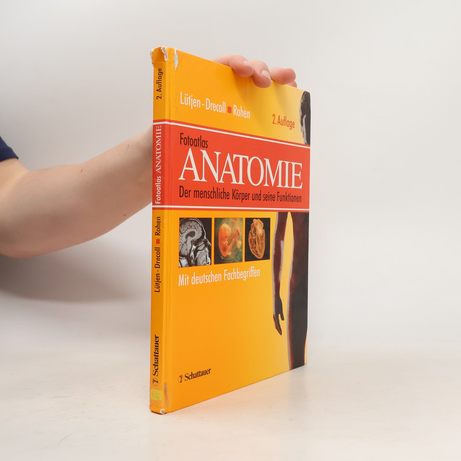 Johannes Wilhelm Rohen Fotoatlas Anatomie. Der menschliche Körper und seine Funktionen. 2. Auflage