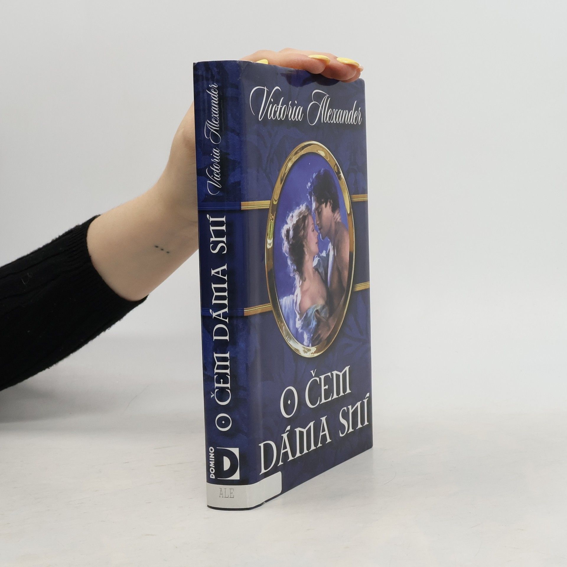 Victoria Alexander O čem dáma sní