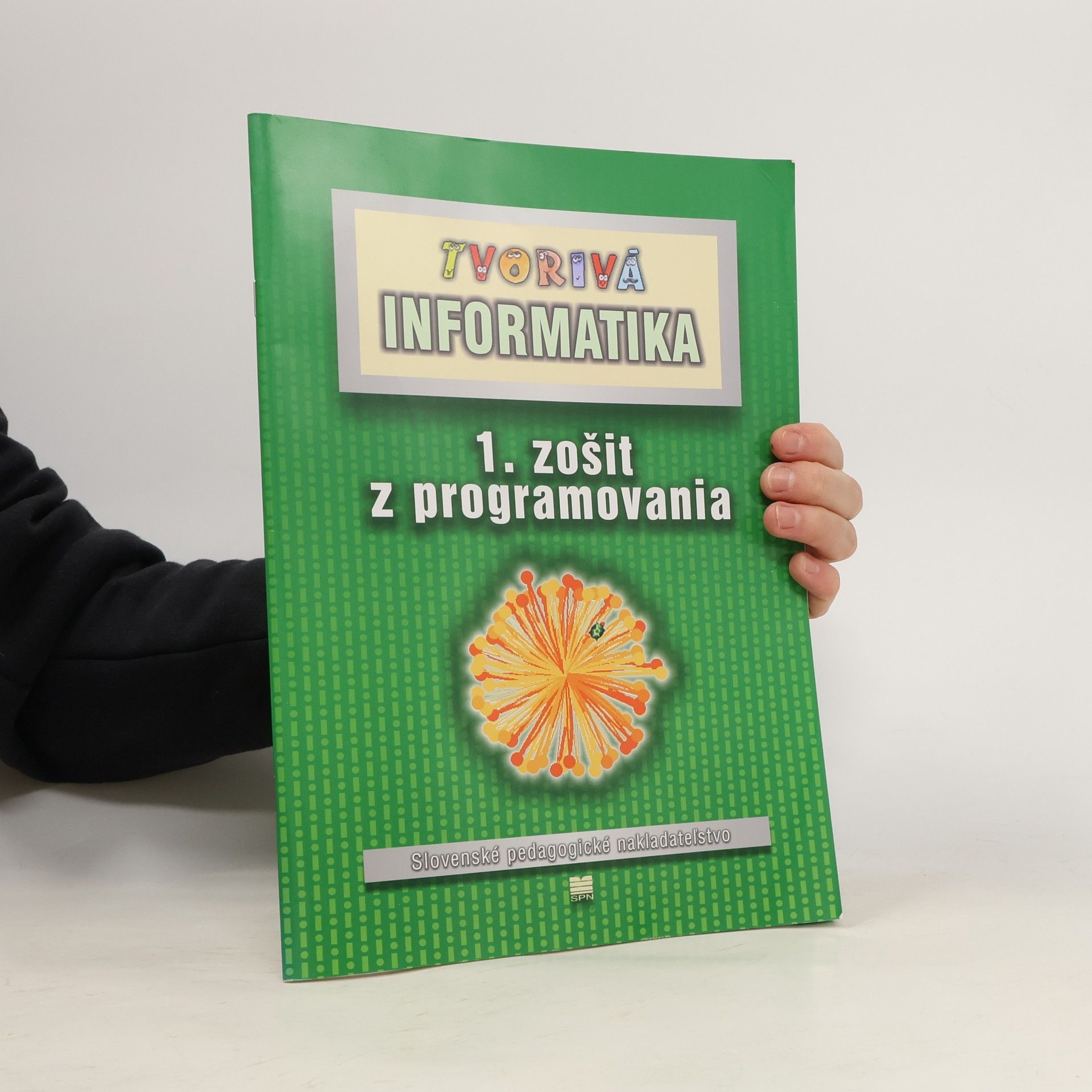 Andrej Blaho Tvorivá informatika : 1. zošit z programovania