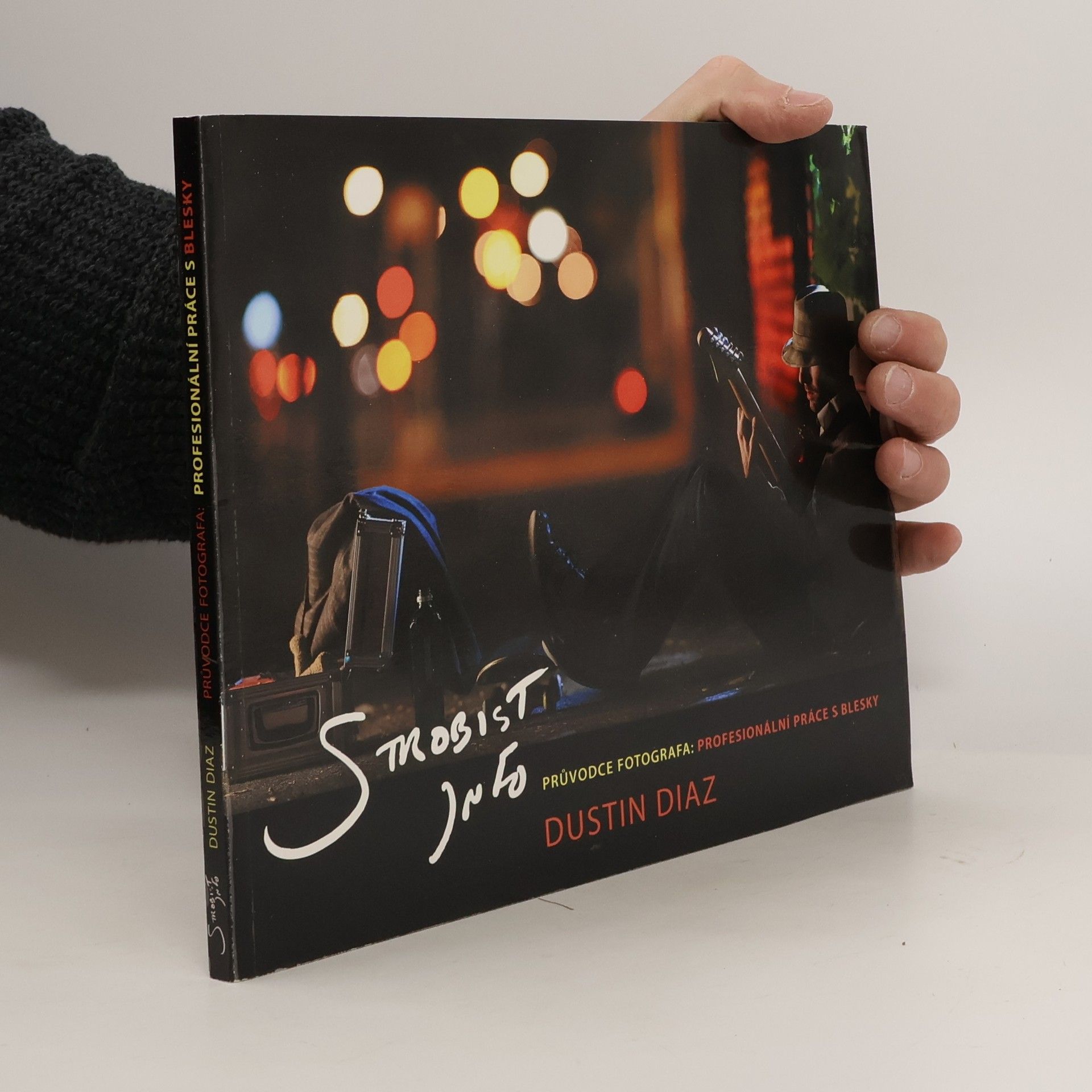 Dustin Diaz Strobist info – Průvodce fotografa (profesionální práce s blesky)