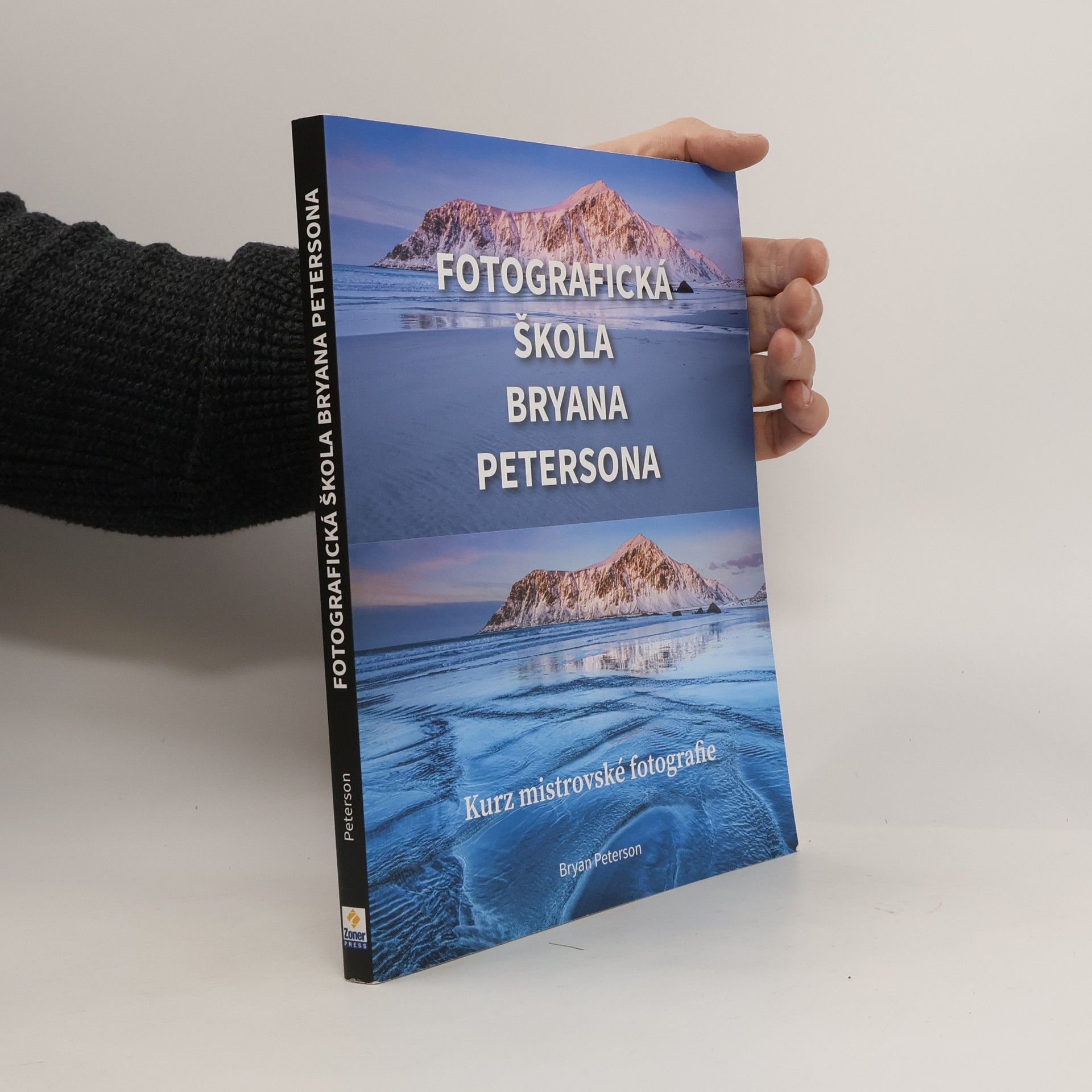 Fotografická škola Bryana Petersona : kurz mistrovské fotografie