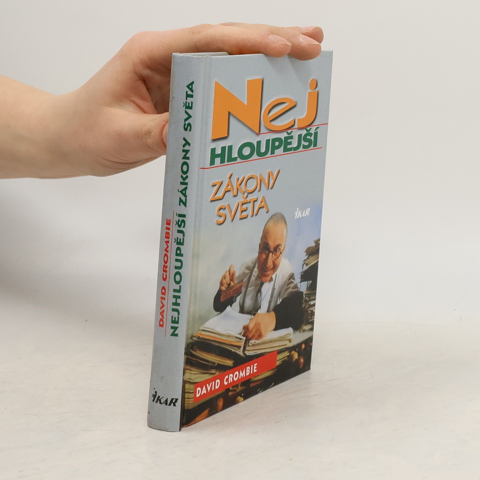 Crombie Deborah Nejhloupější zákony světa