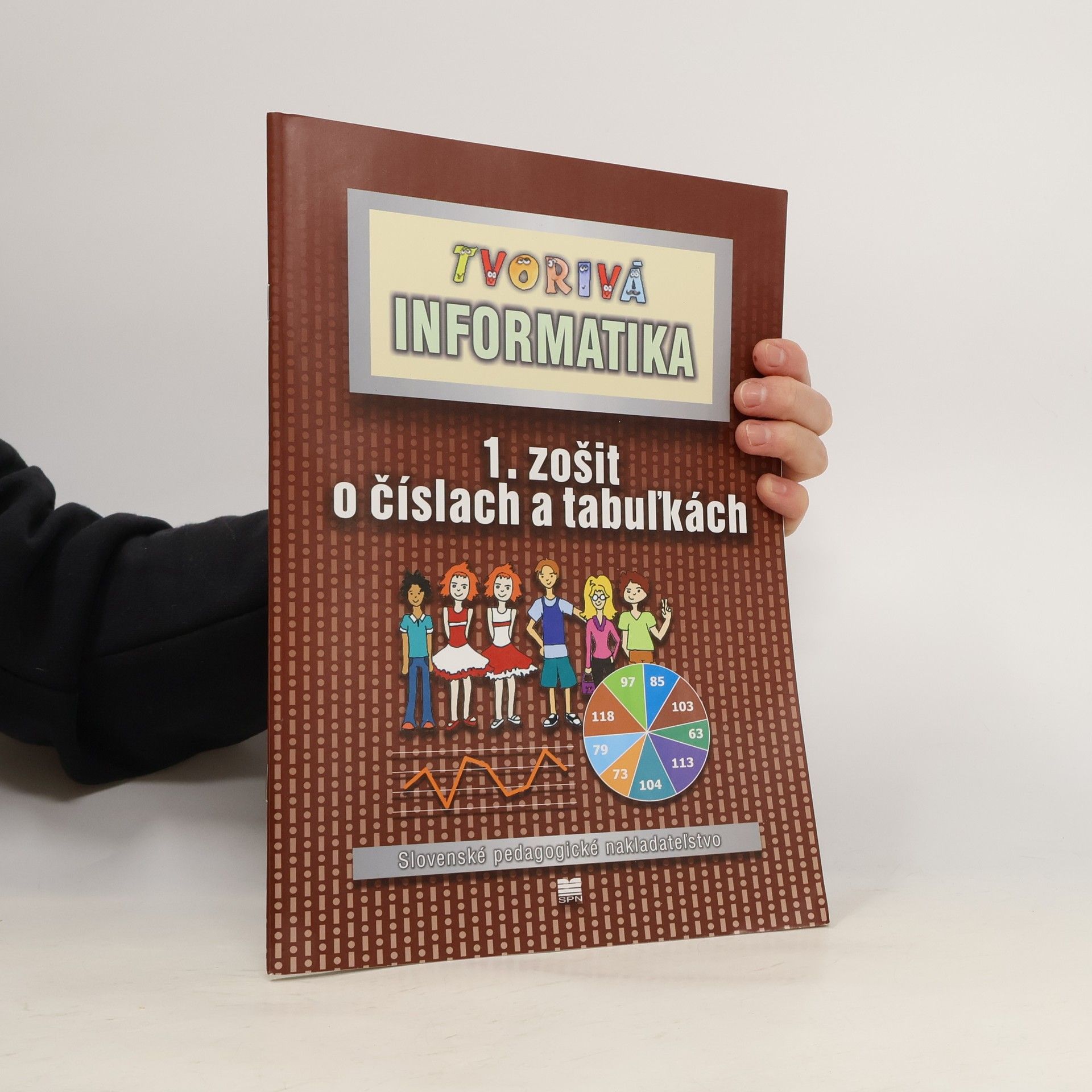 Kolektiv autorů Tvorivá informatika - 1. zošit o číslach a tabuľkách