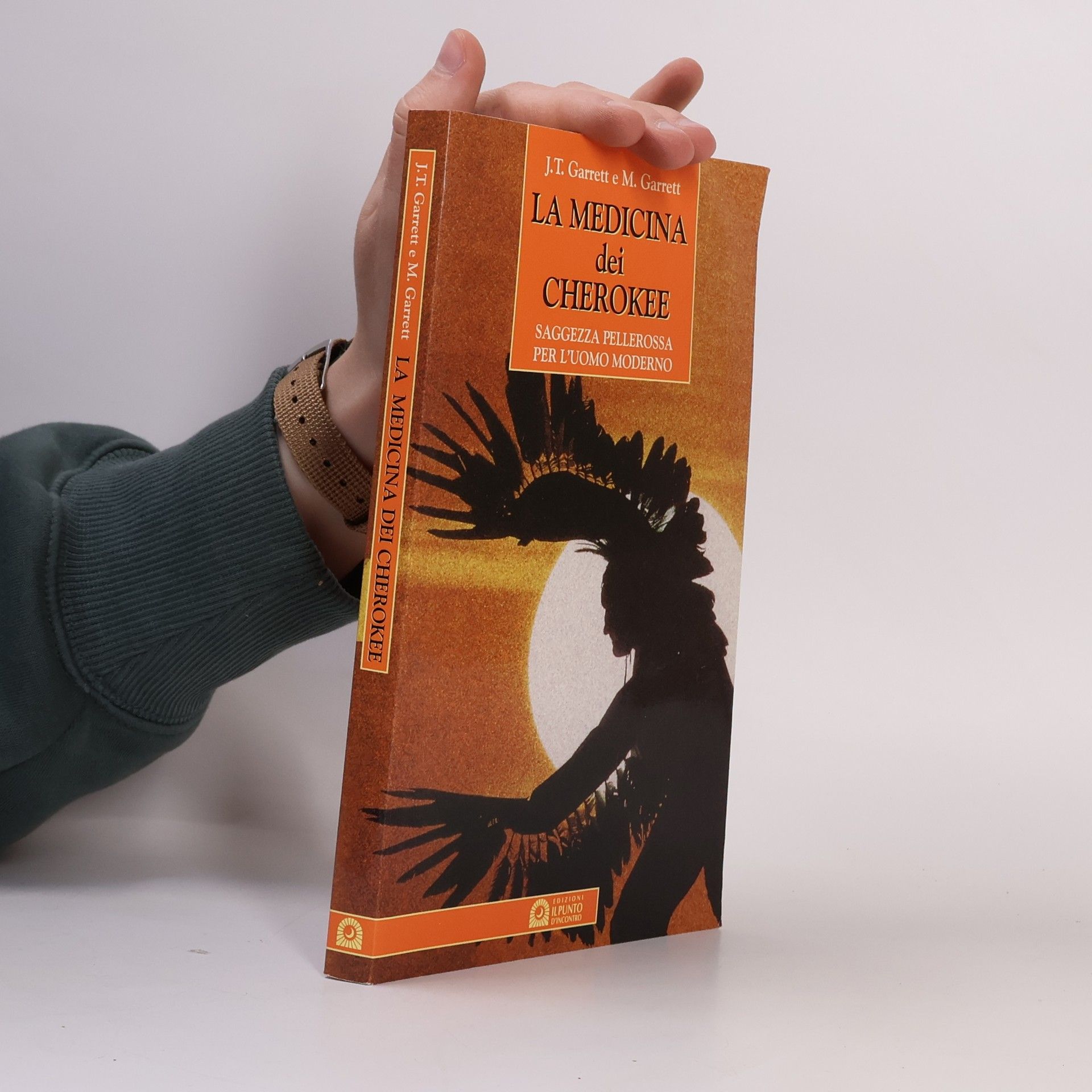 La medicina dei cherokee. Saggezza pellerossa per l'uomo moderno