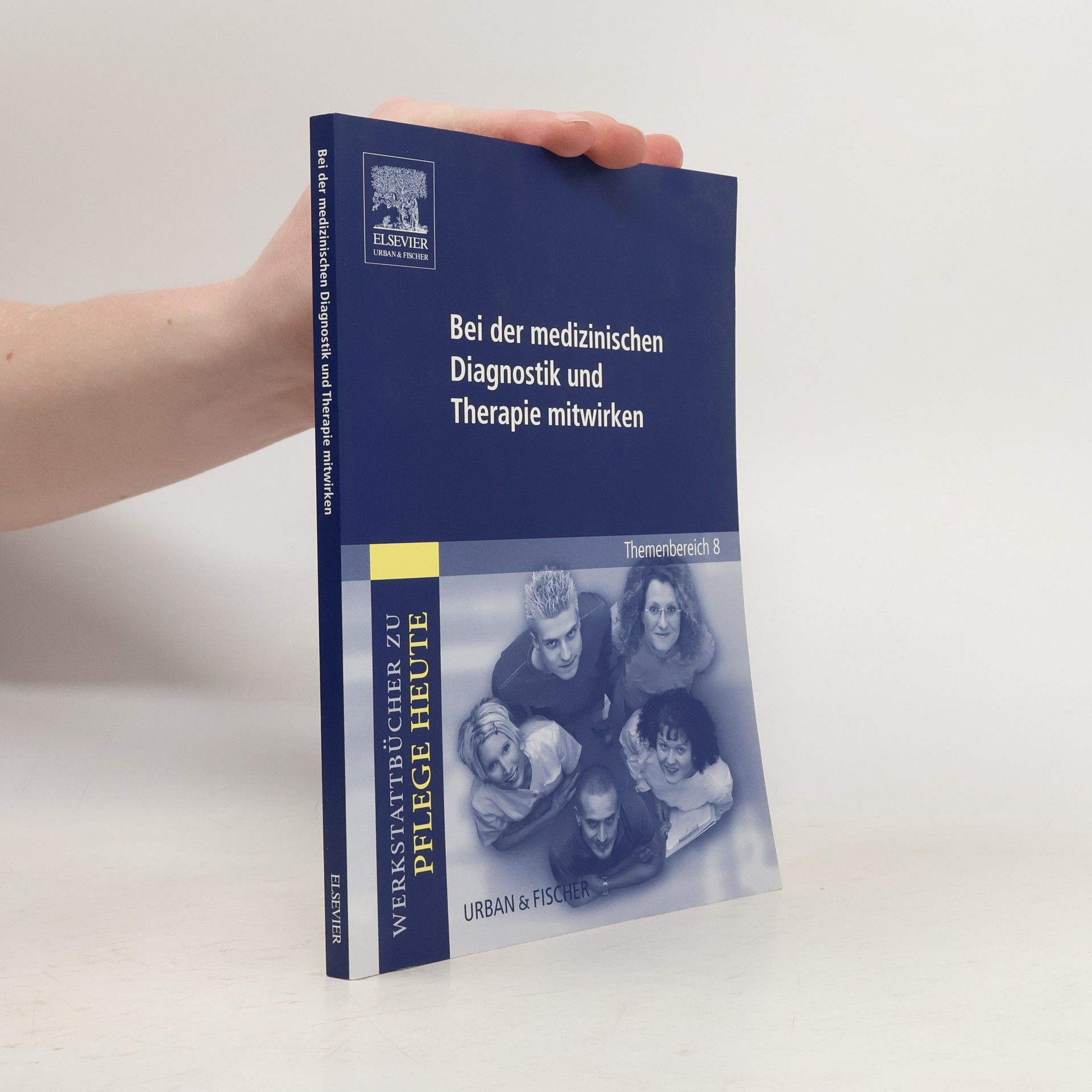 Johanne Plescher-Kramer Werkstattbücher zu Pflege Heute - 8: Bei der medizinischen Diagnostik und Therapie mitwirken