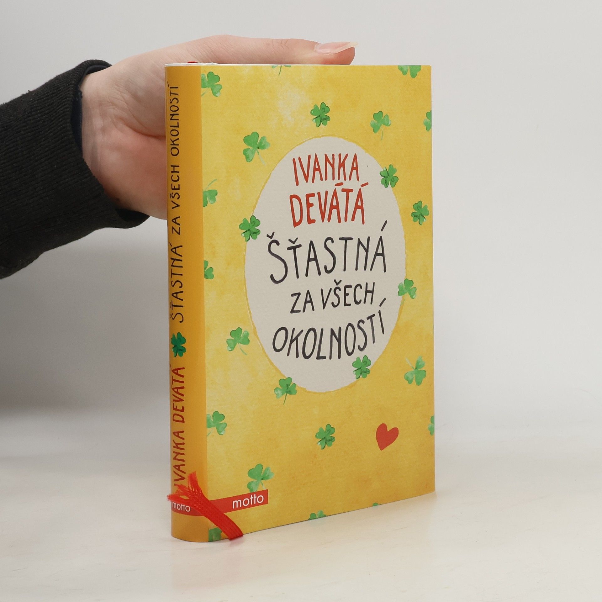 Ivanka Devátá Šťastná za všech okolností