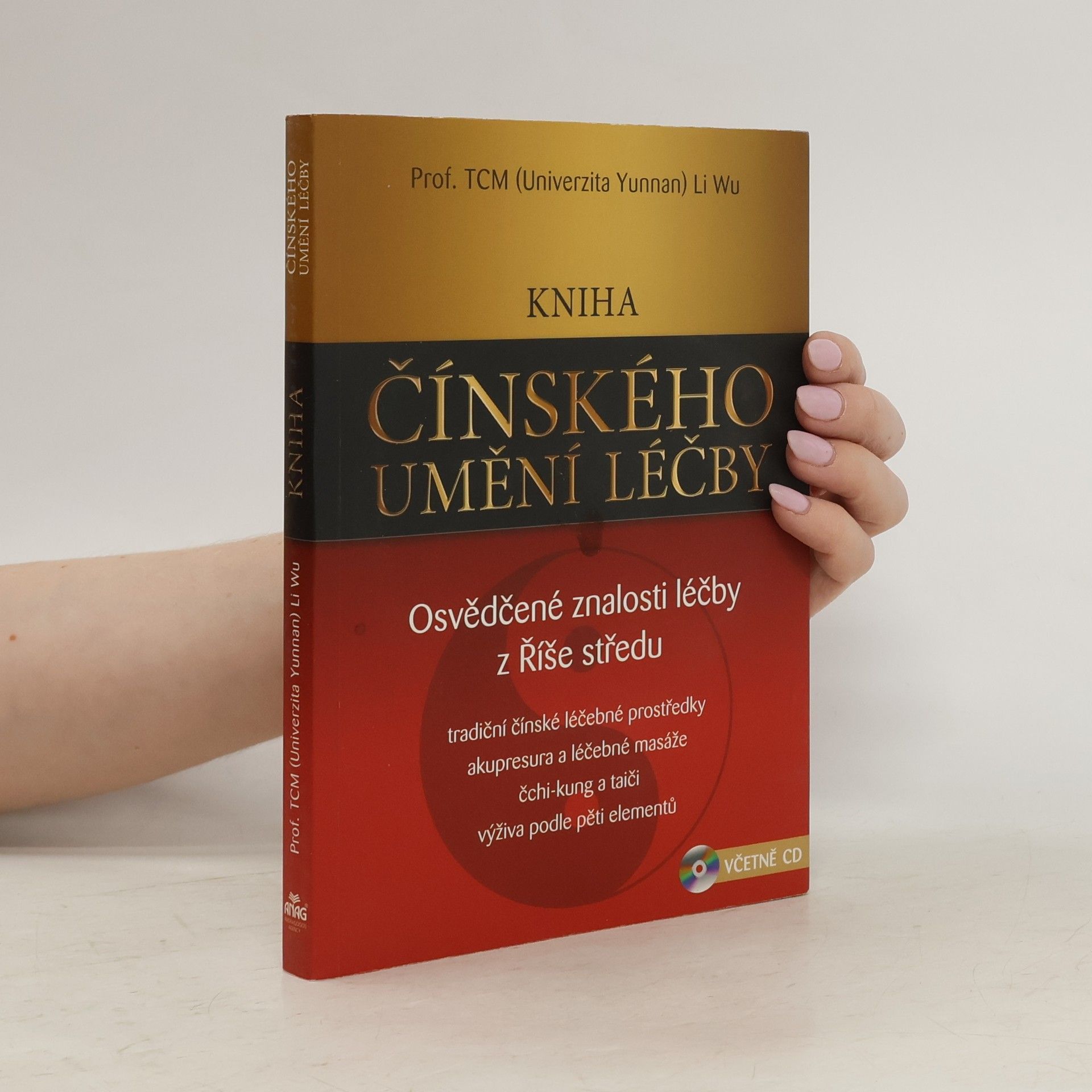 Li Wu Kniha čínského umění léčby: Osvědčené znalosti léčby Říše středu