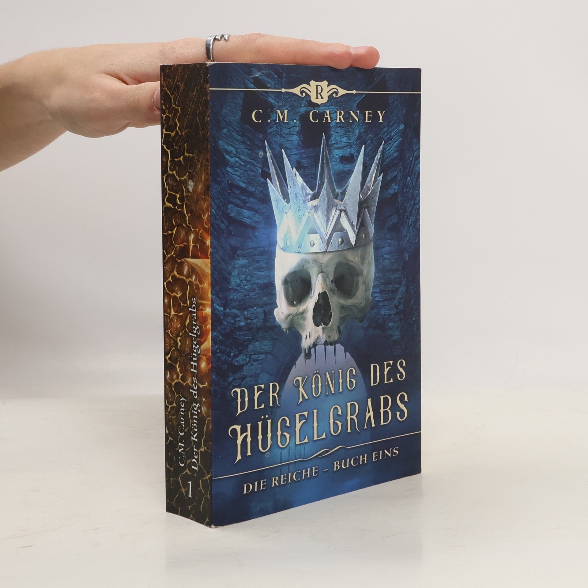 C.M. Carney Der König des Hügelgrabs