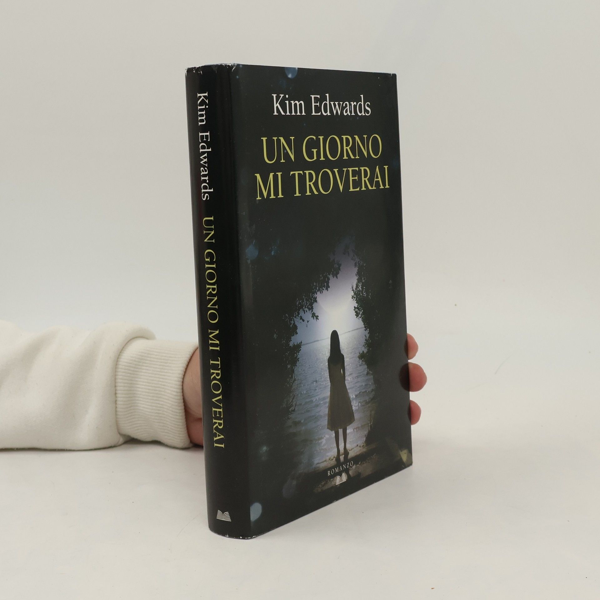 Kim Edwards Un Giorno Mi Troverai