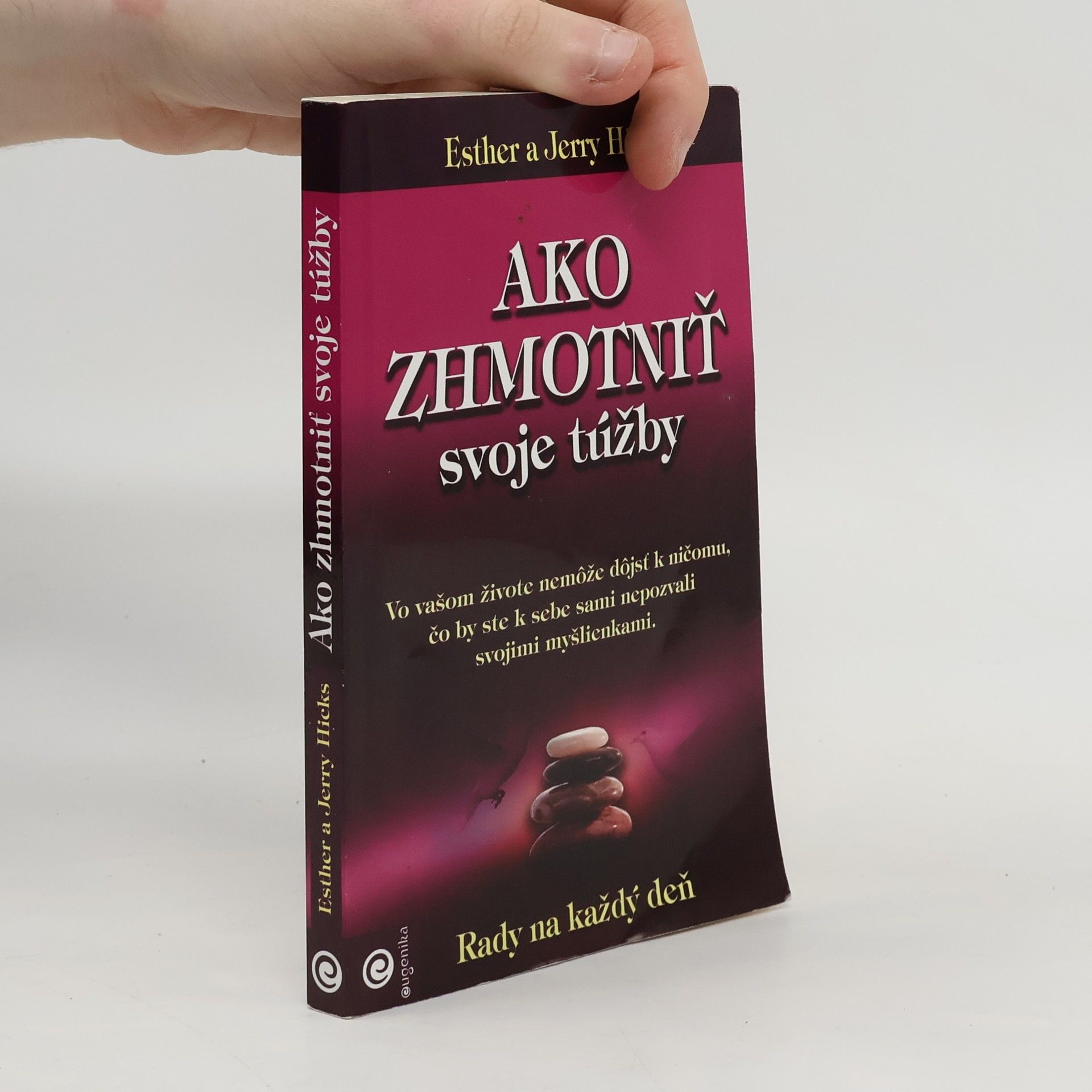 Esther Hicks Ako zhmotniť svoje túžby