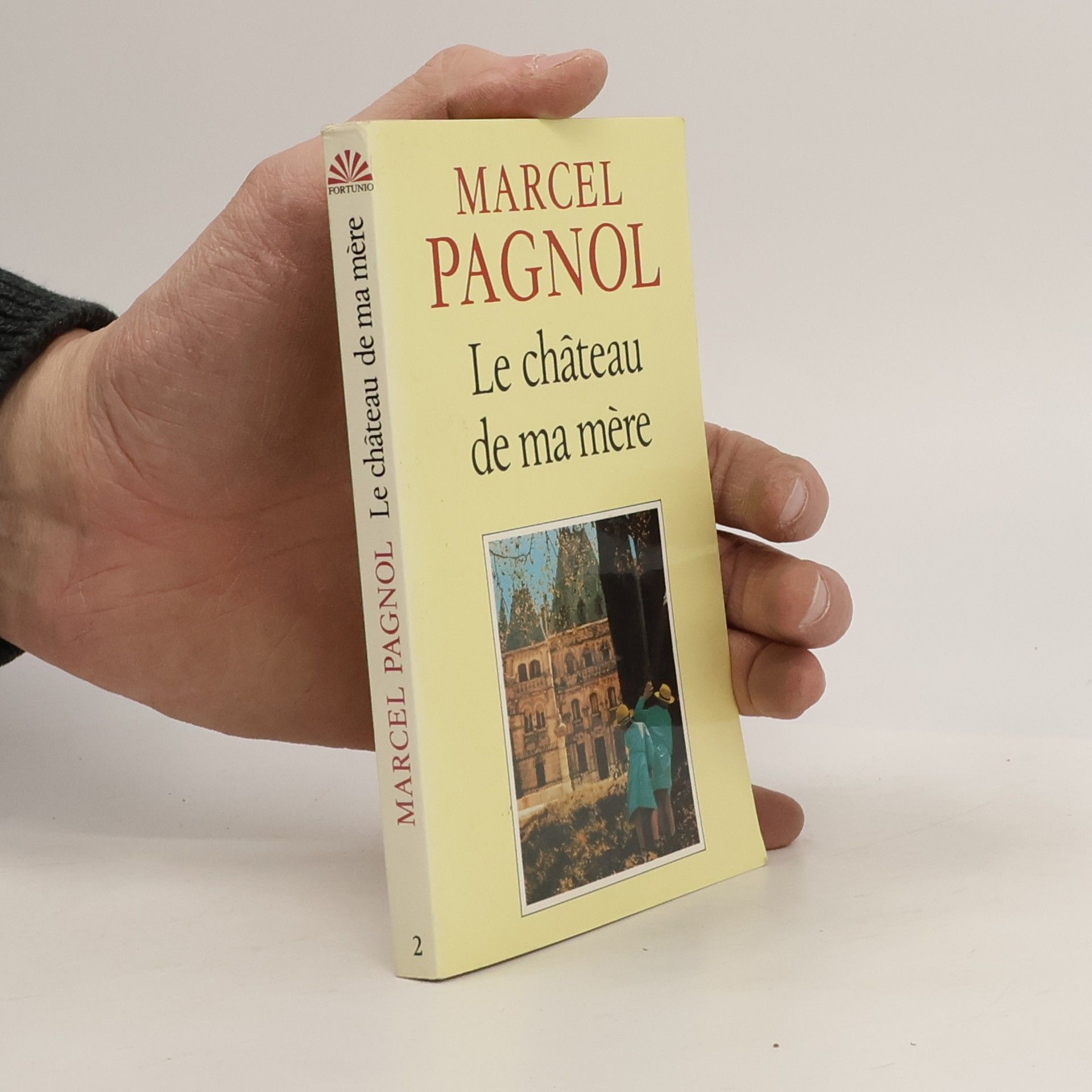 Marcel Pagnol Le chateau de ma mere