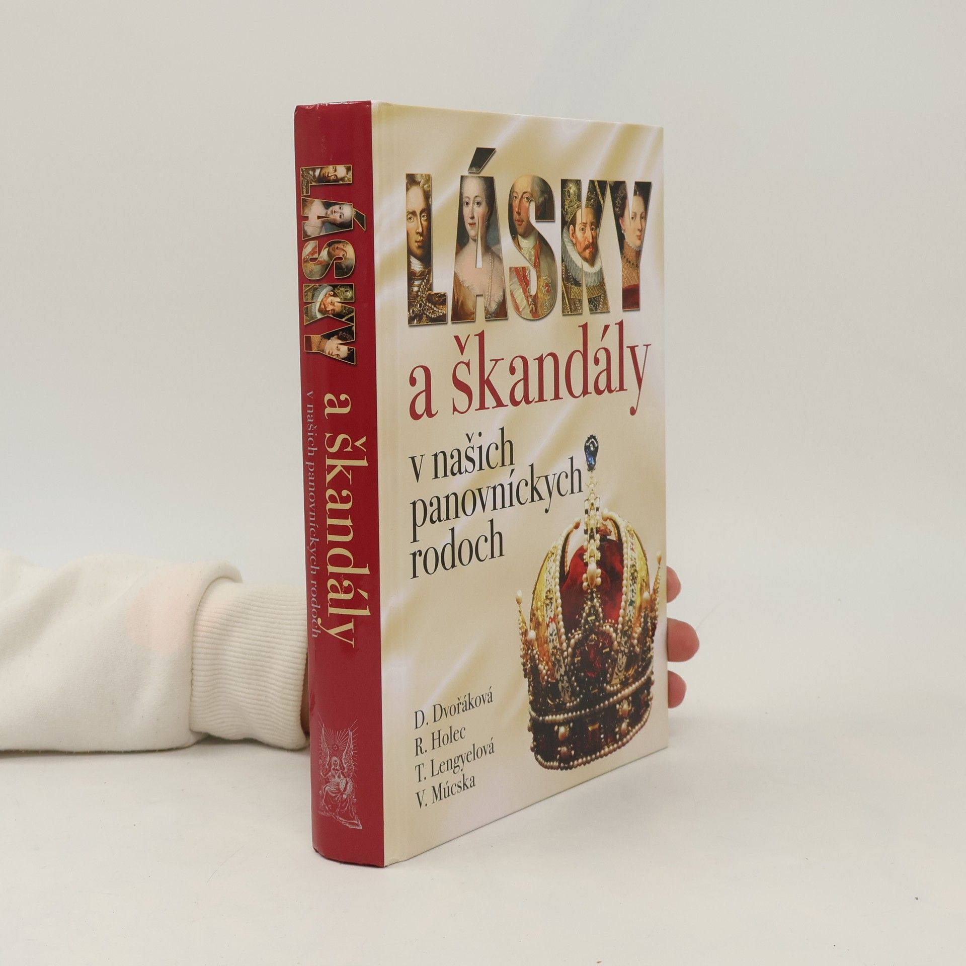 Tünde Lengyelová Lásky a škandály v našich panovníckych rodoch