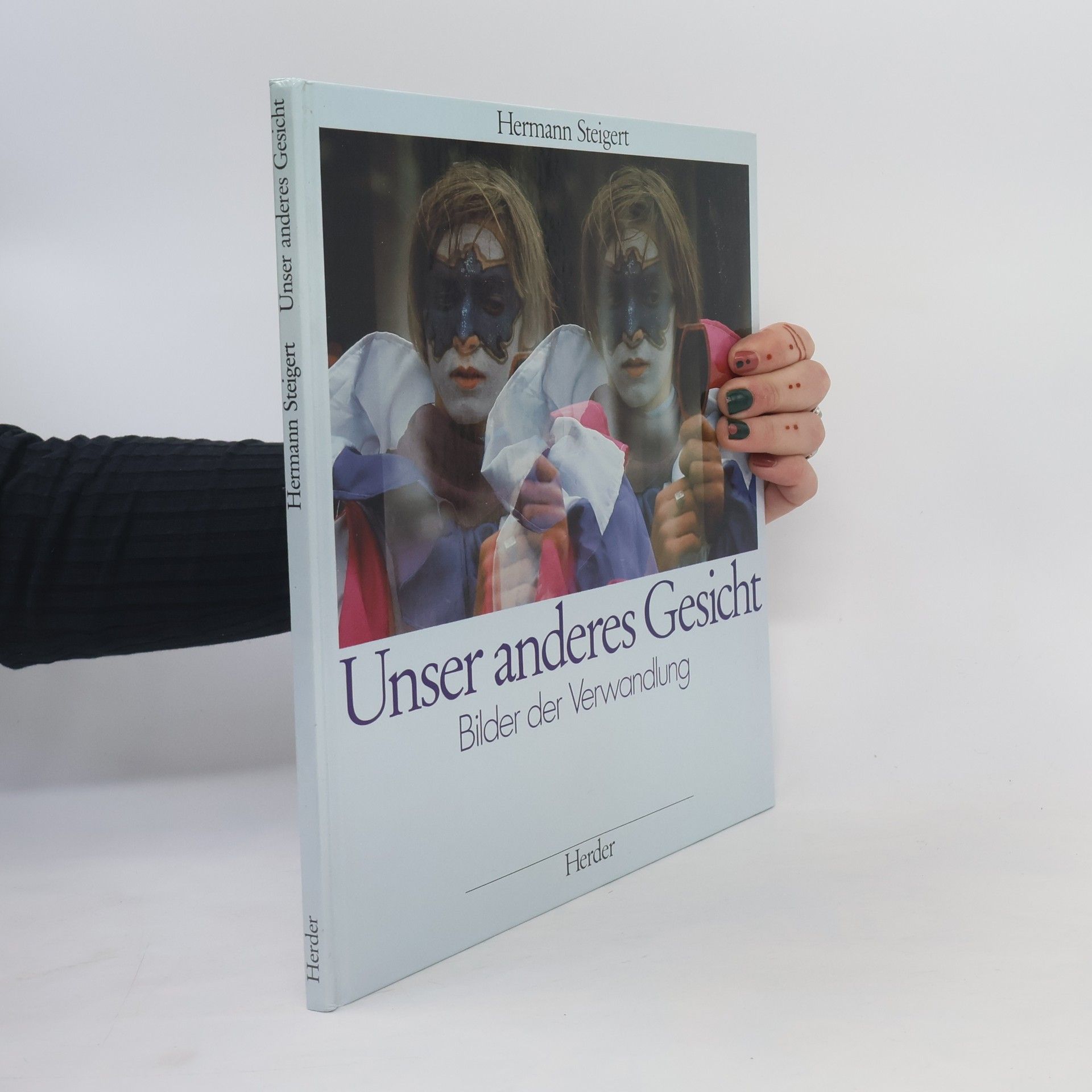 Hermann Steigert Unser anderes Gesicht