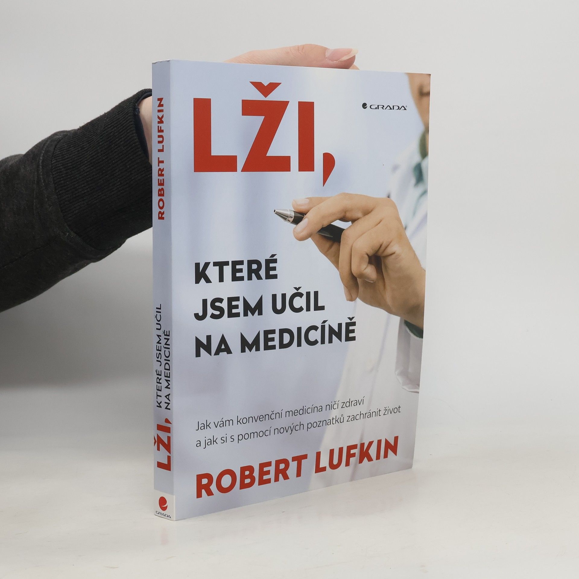 Robert Lufkind Lži, které jsem učil na medicíně