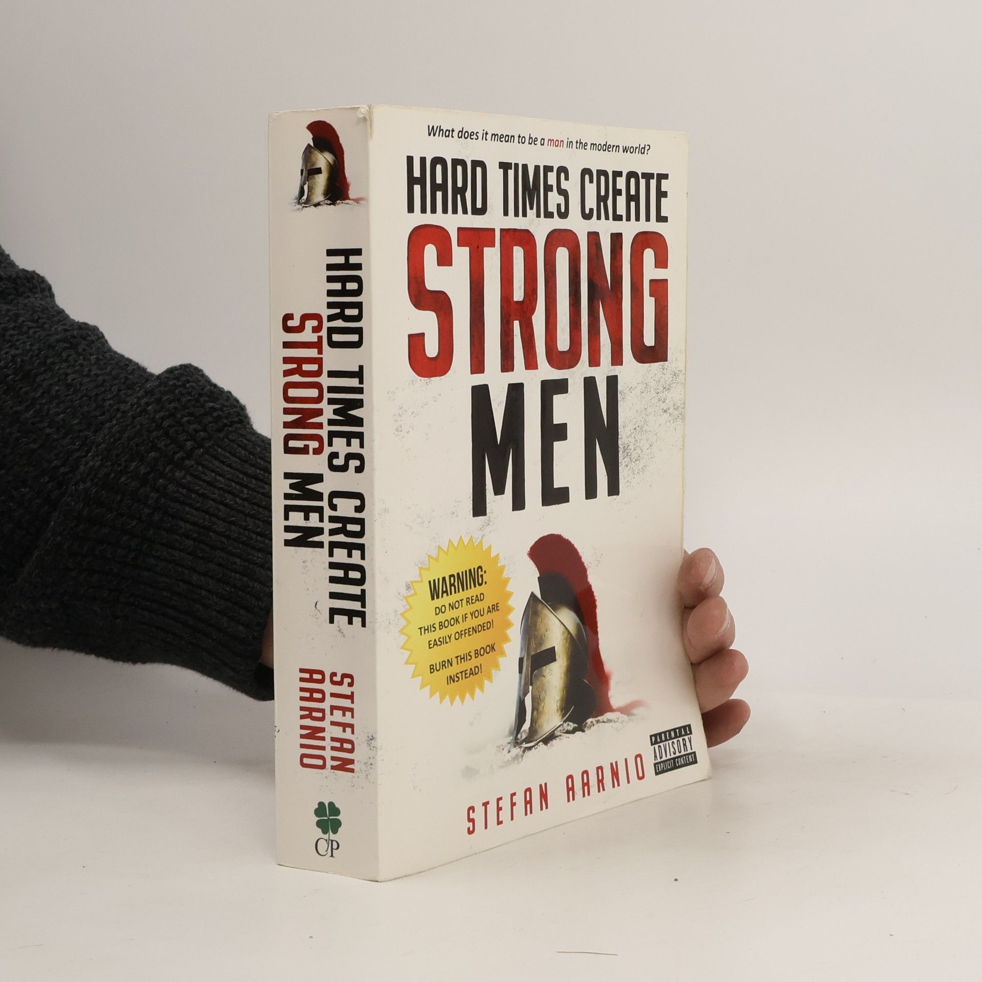 Stefan Aarnio Hard Times Create Strong Men