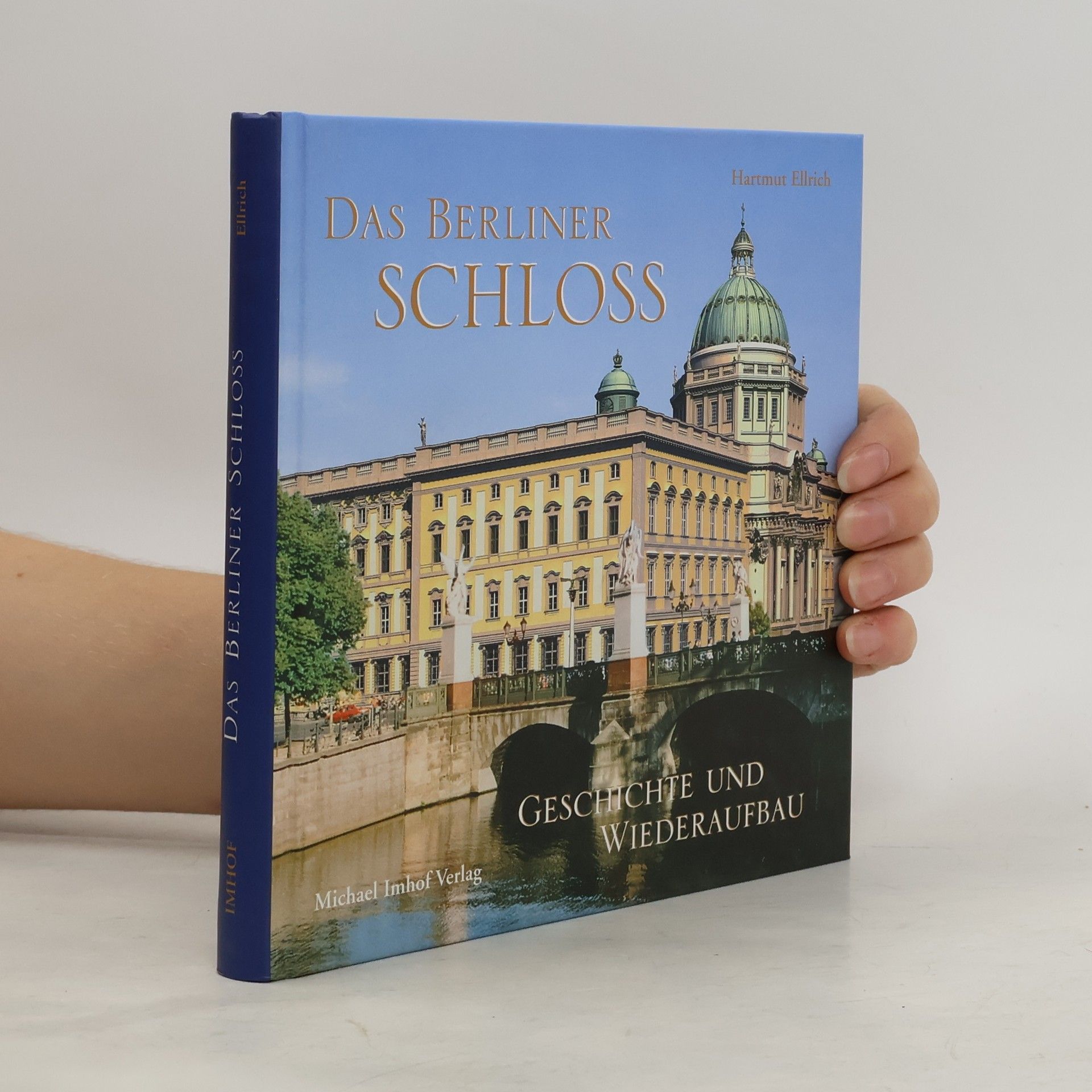 Hartmut Ellrich Das Berliner Schloß