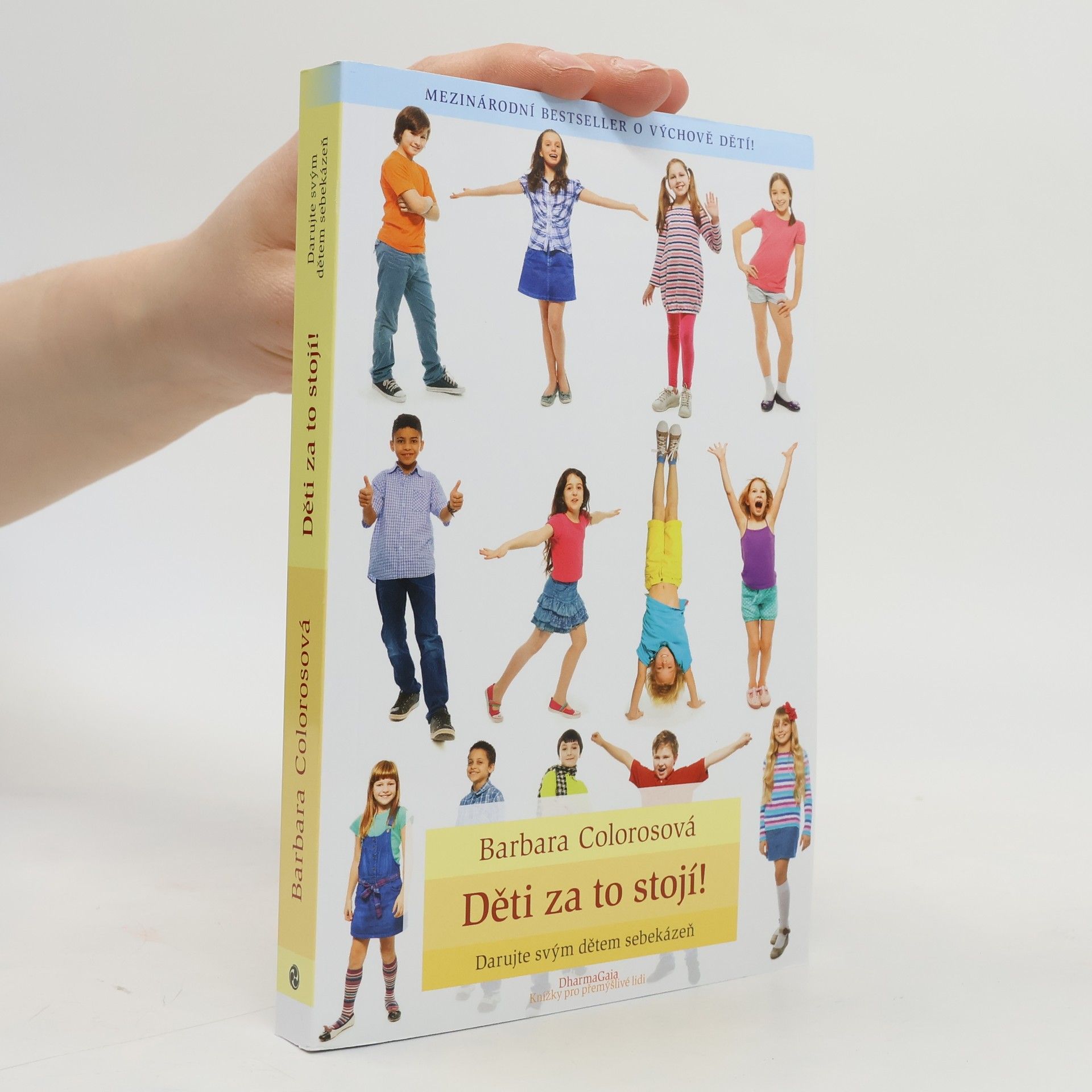 Barbara Coloroso Děti za to stojí! : darujte svým dětem sebekázeň