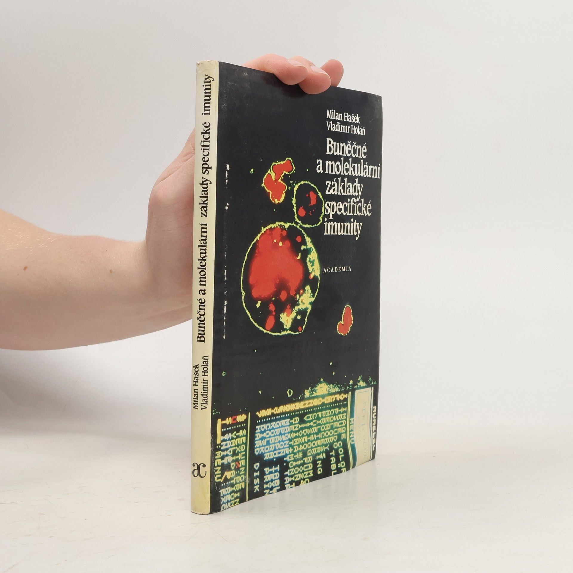 Vladimír Holan Buněčné a molekulární základy specifické imunity