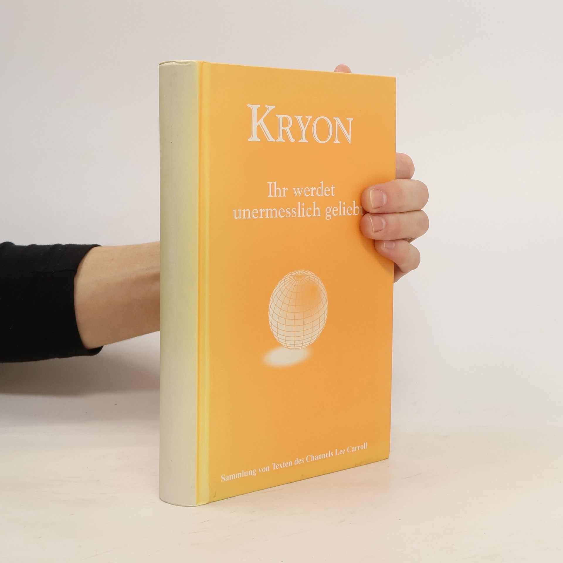 Lee Carroll Kryon. Ihr werdet unermesslich geliebt.