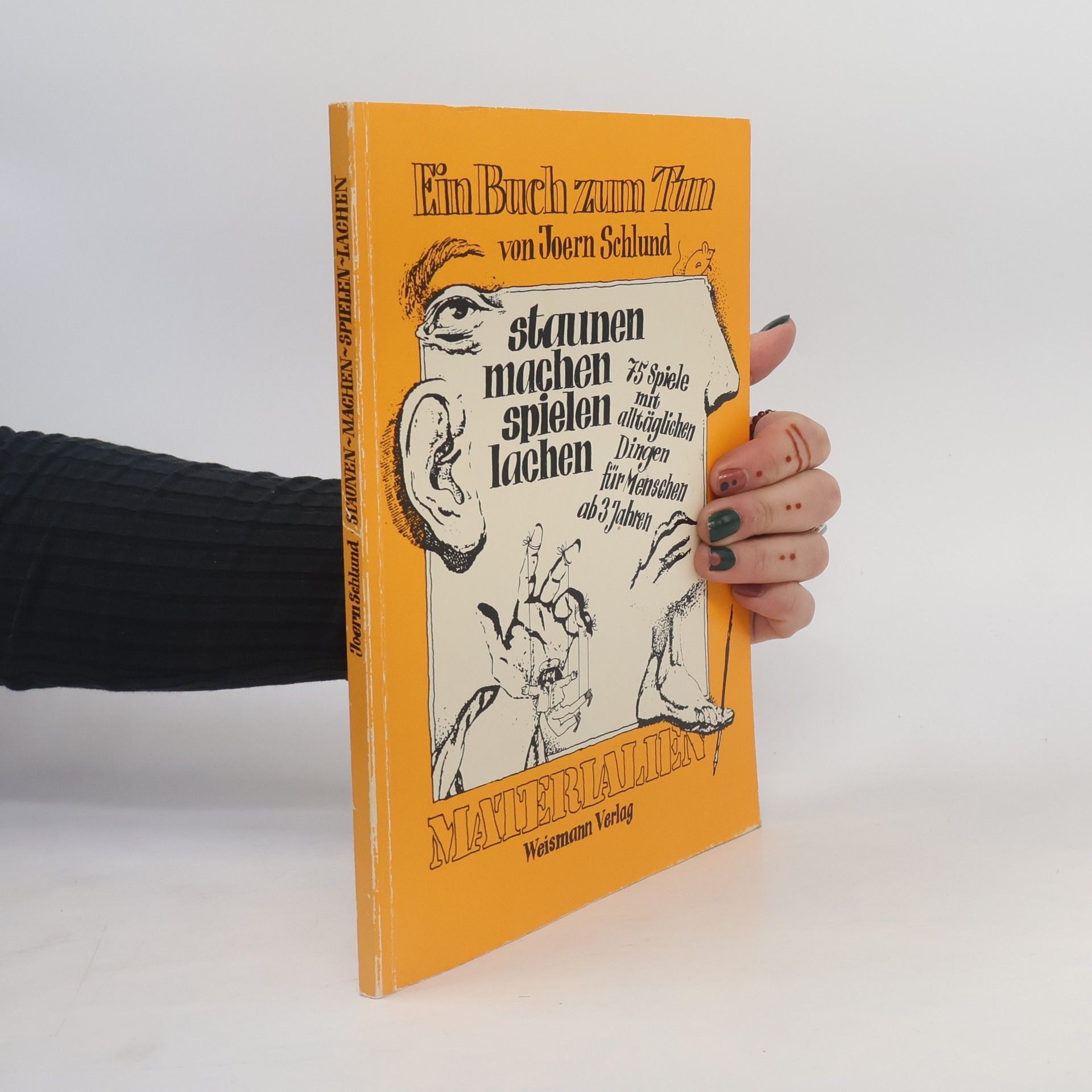 Staunen, Machen, Spielen, Lachen