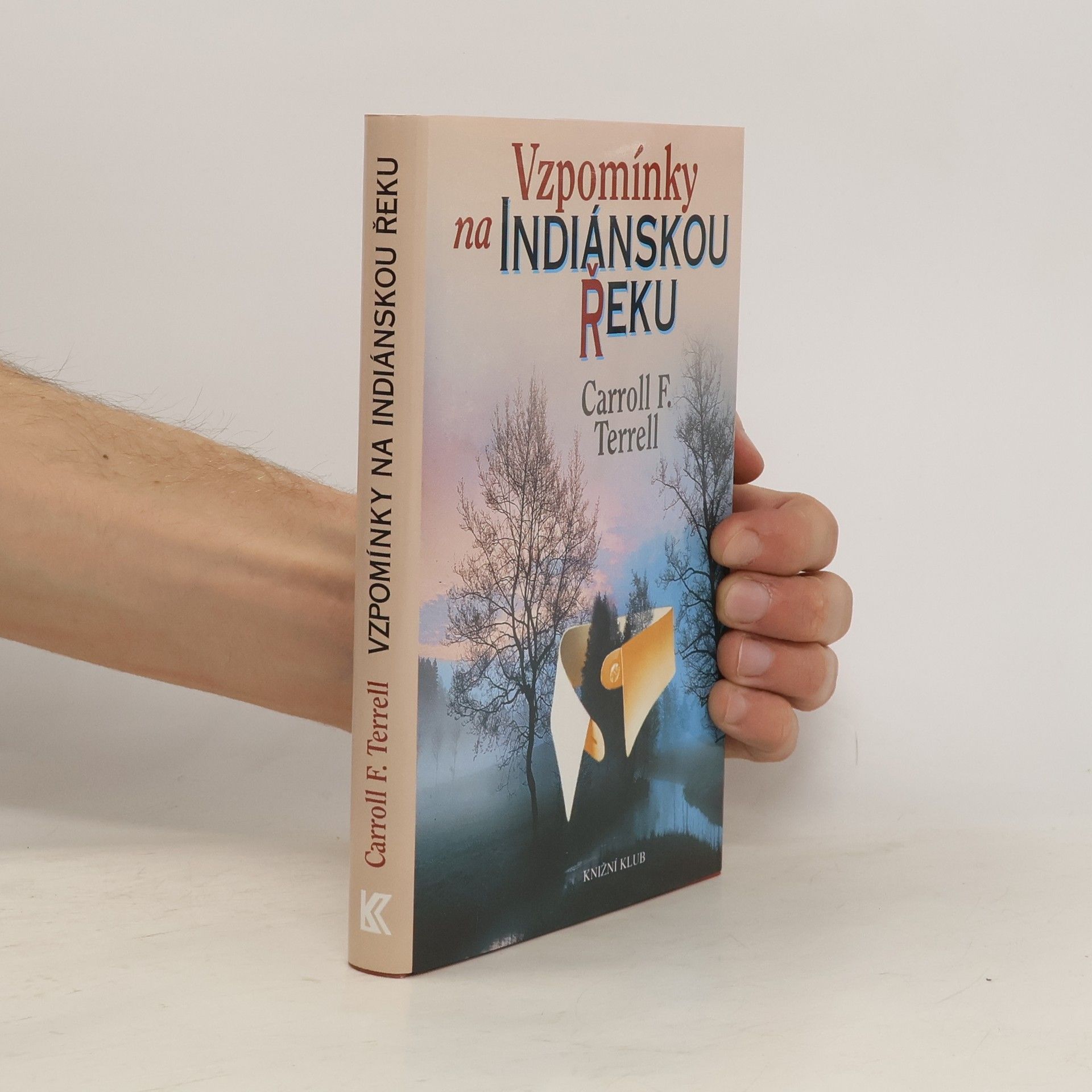 Carroll Franklin Terrell Vzpomínky na indiánskou řeku