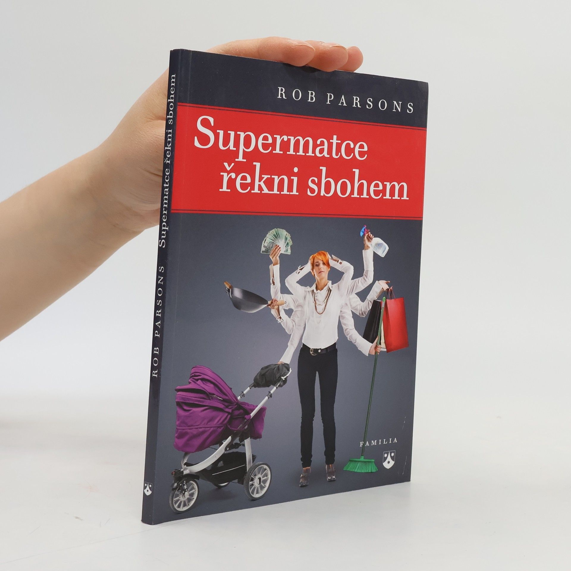 Rob Parsons Supermatce řekni sbohem