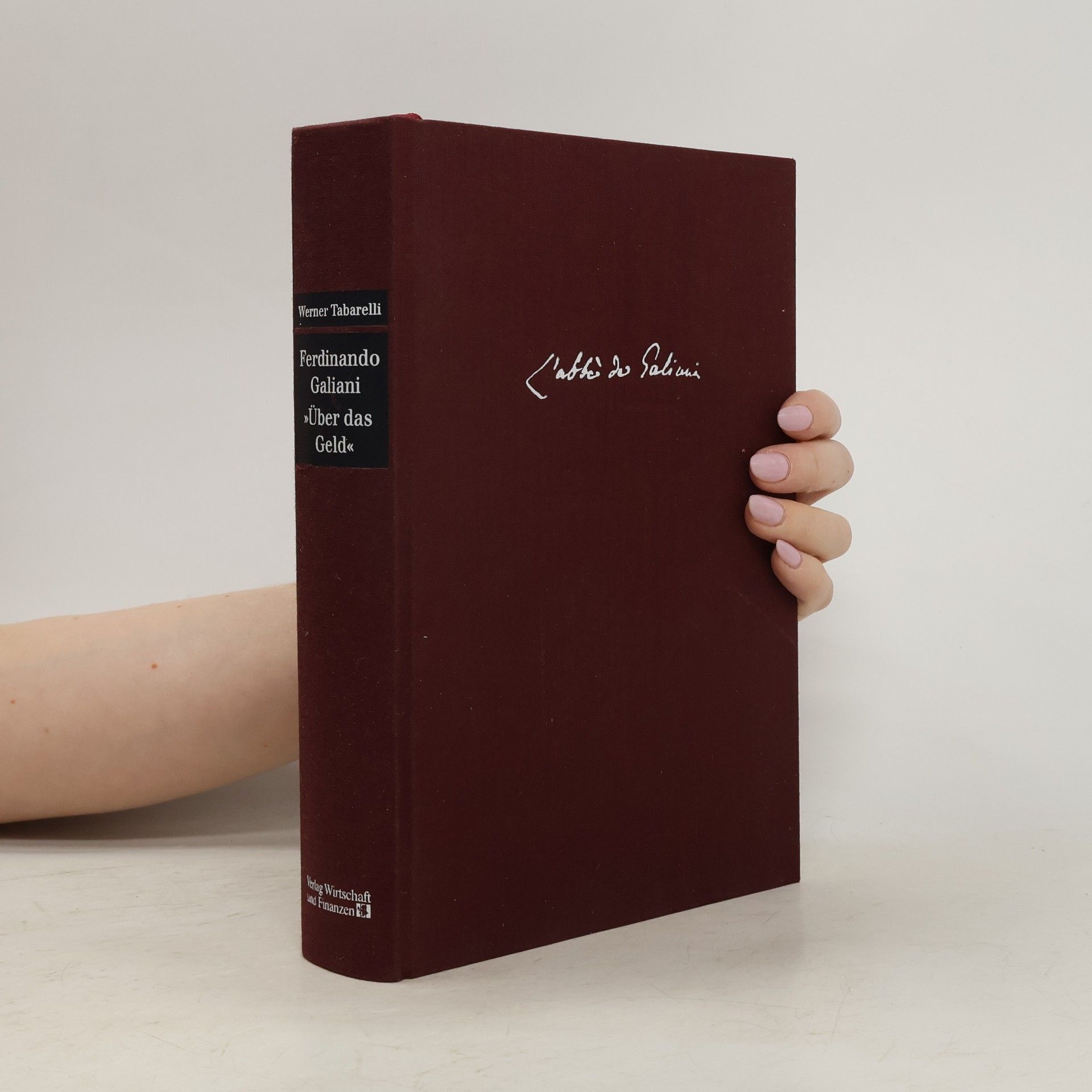 Werner Tabarelli Ferdinando Galiani "Über das Geld"