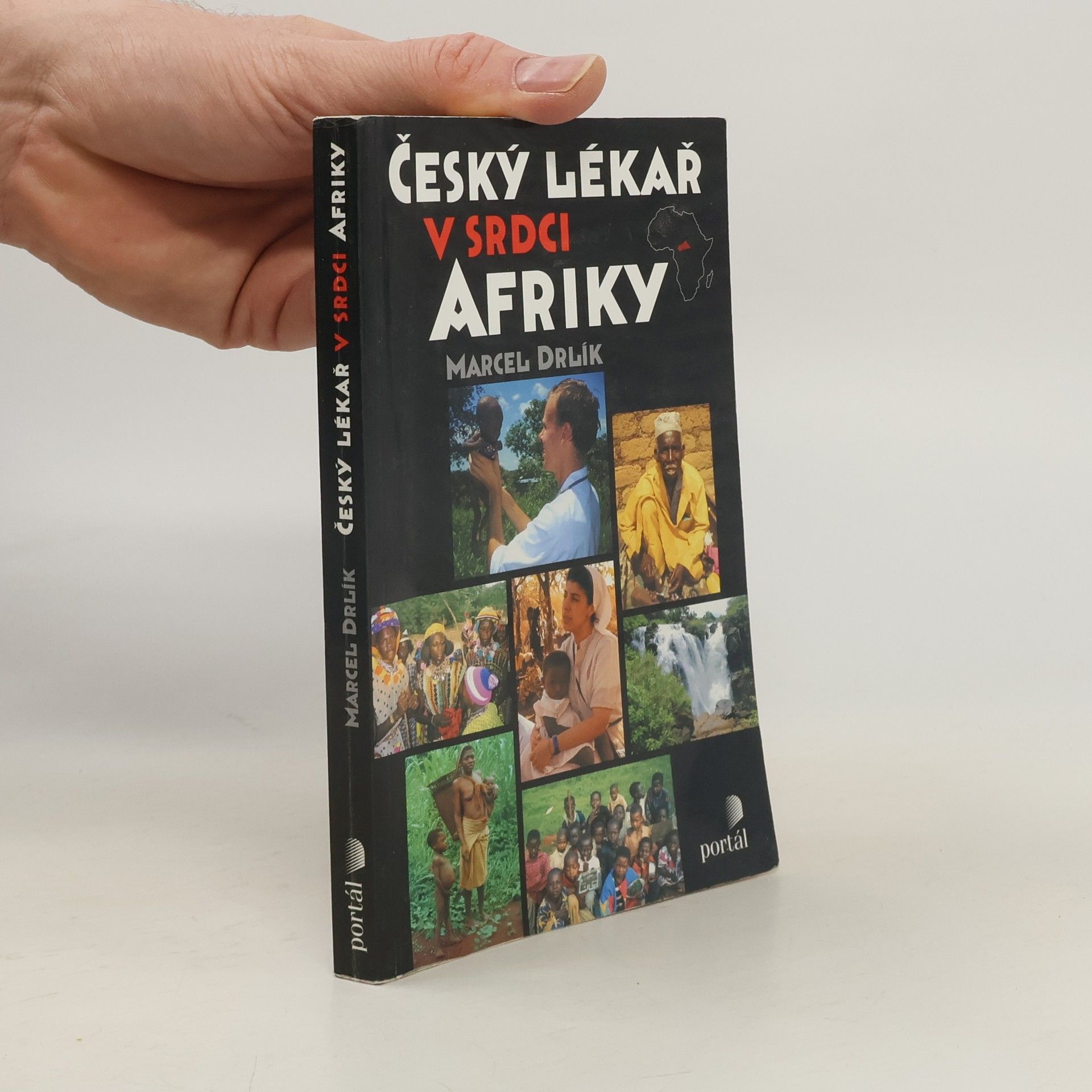 Marcel Drlík Český lékař v srdci Afriky
