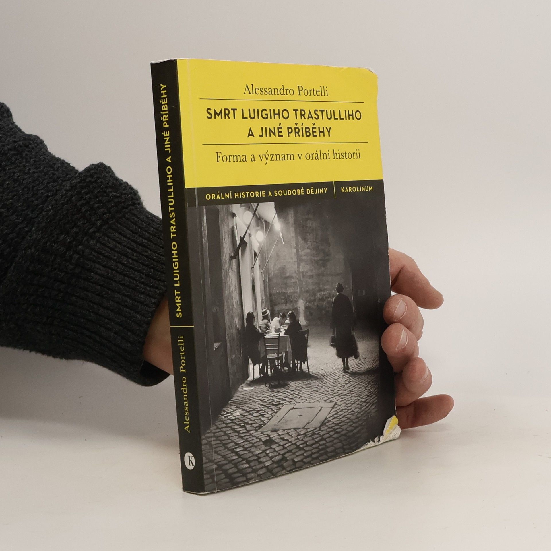 Alessandro Portelli Smrt Luigiho Trastulliho a jiné příběhy