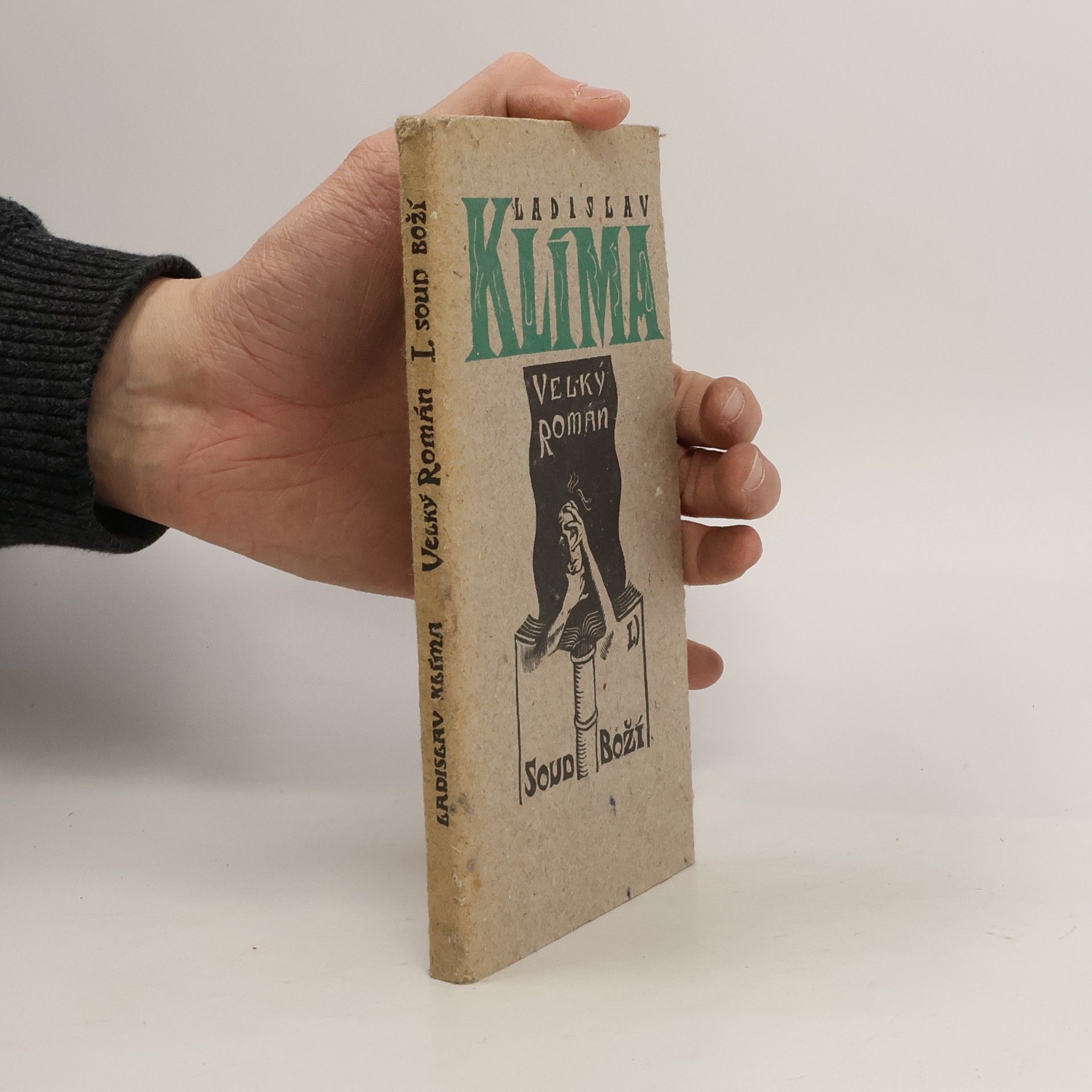 Ladislav Klíma Velký román I. Soud boží