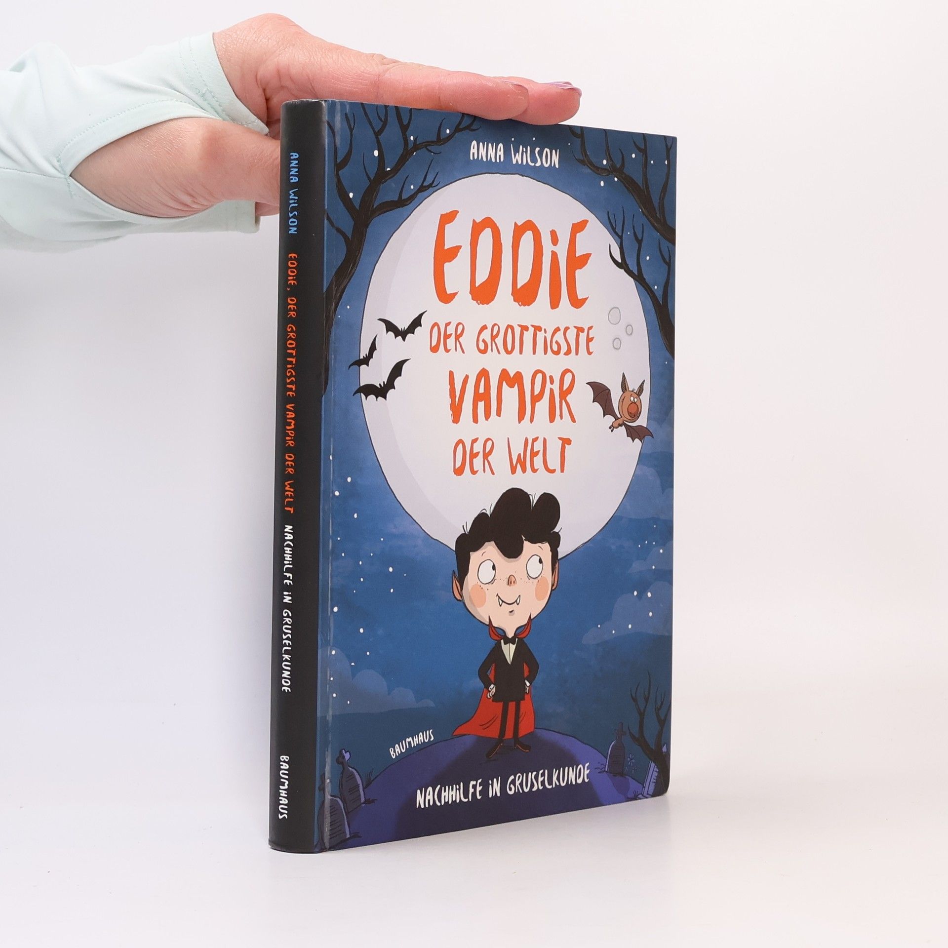 Anna Wilson Eddie, der grottigste Vampir der Welt - Nachhilfe in Gruselkunde