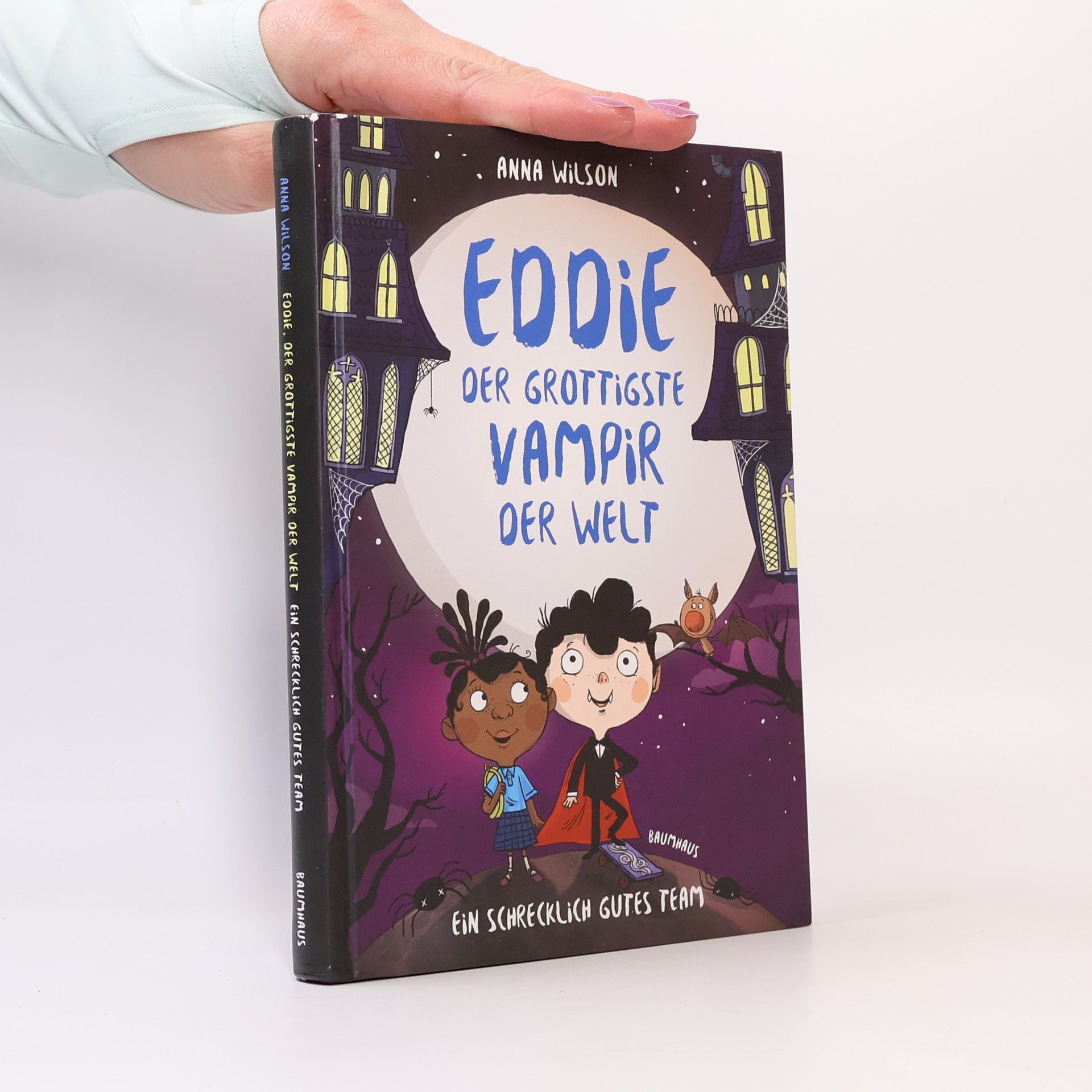 Anna Wilson Eddie, der grottigste Vampir der Welt - ein schrecklich gutes Team