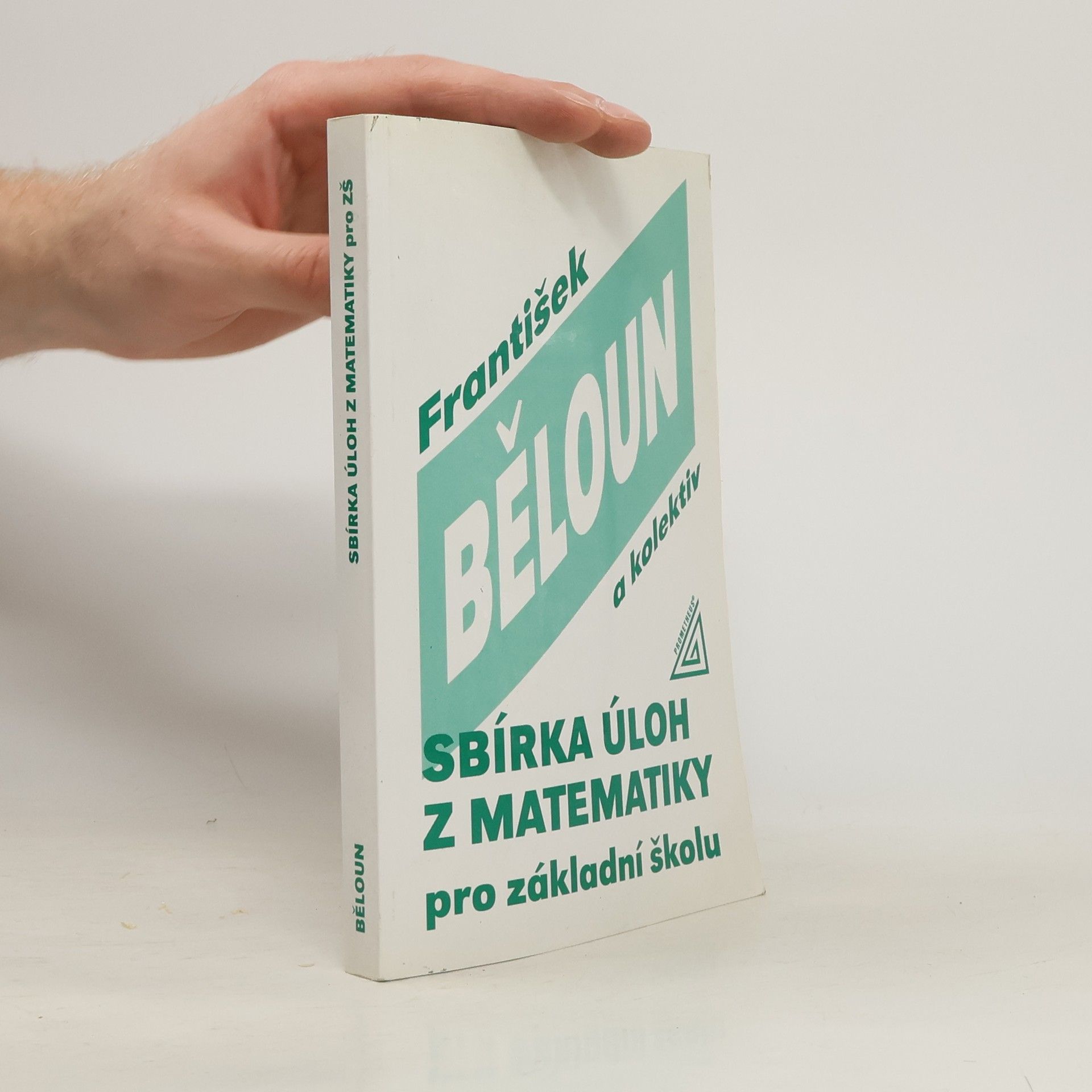 František Běloun Sbírka úloh z matematiky pro základní školu