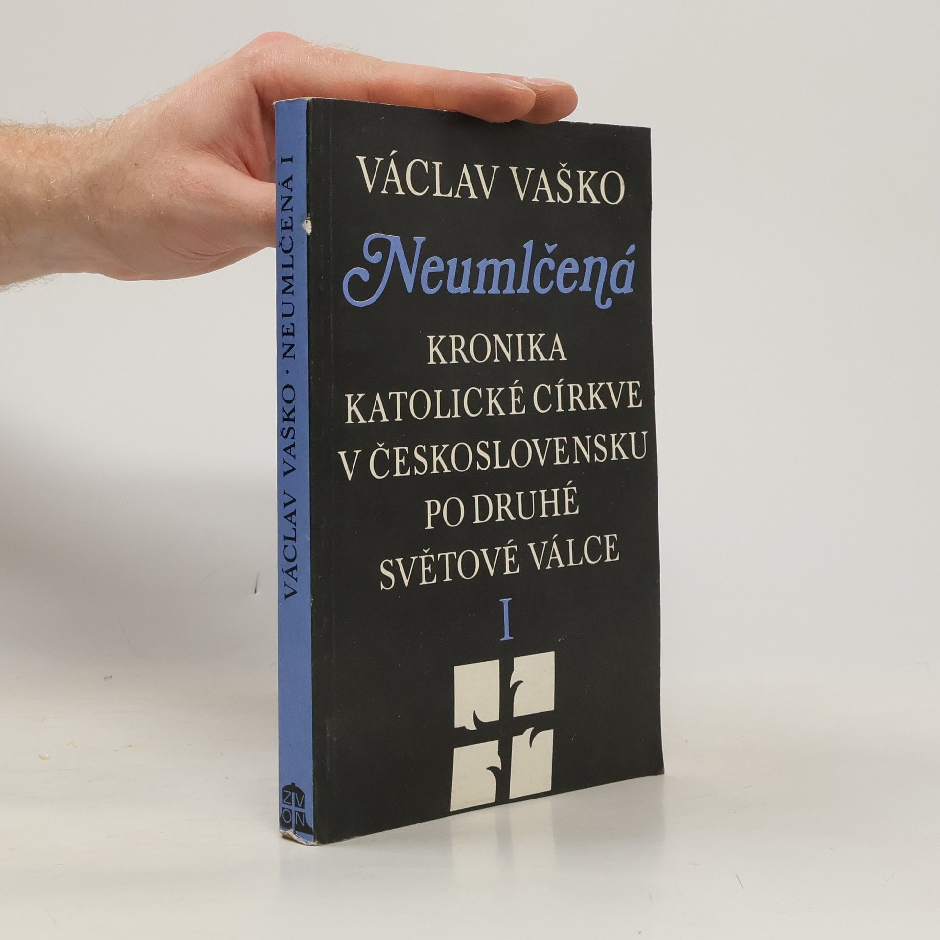 Václav Vaško Neumlčená I. Kronika katolické církve v Československu po druhé světové válce