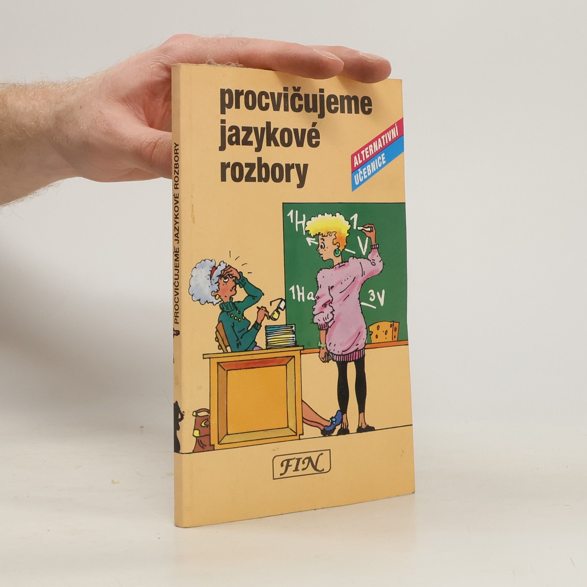 Věra Hartmannová Procvičujeme jazykové rozbory : alternativní učebnice