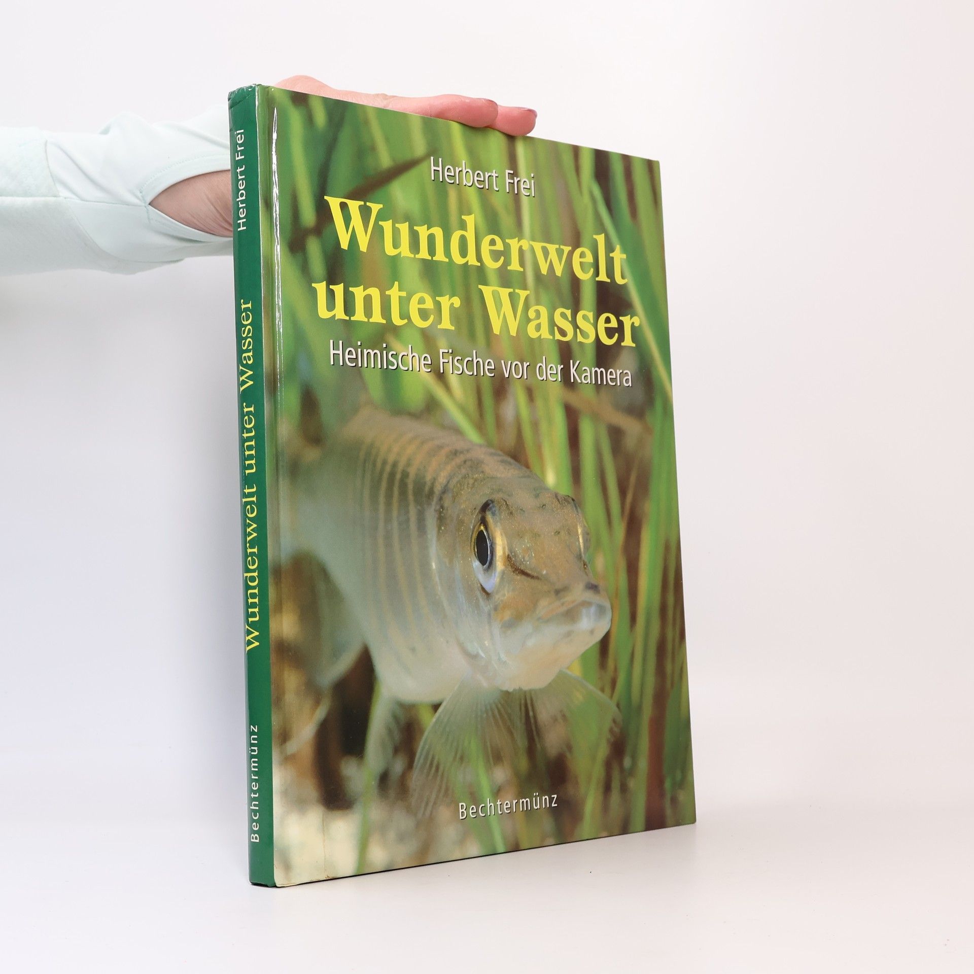 Herbert Frei Wunderwelt unter Wasser