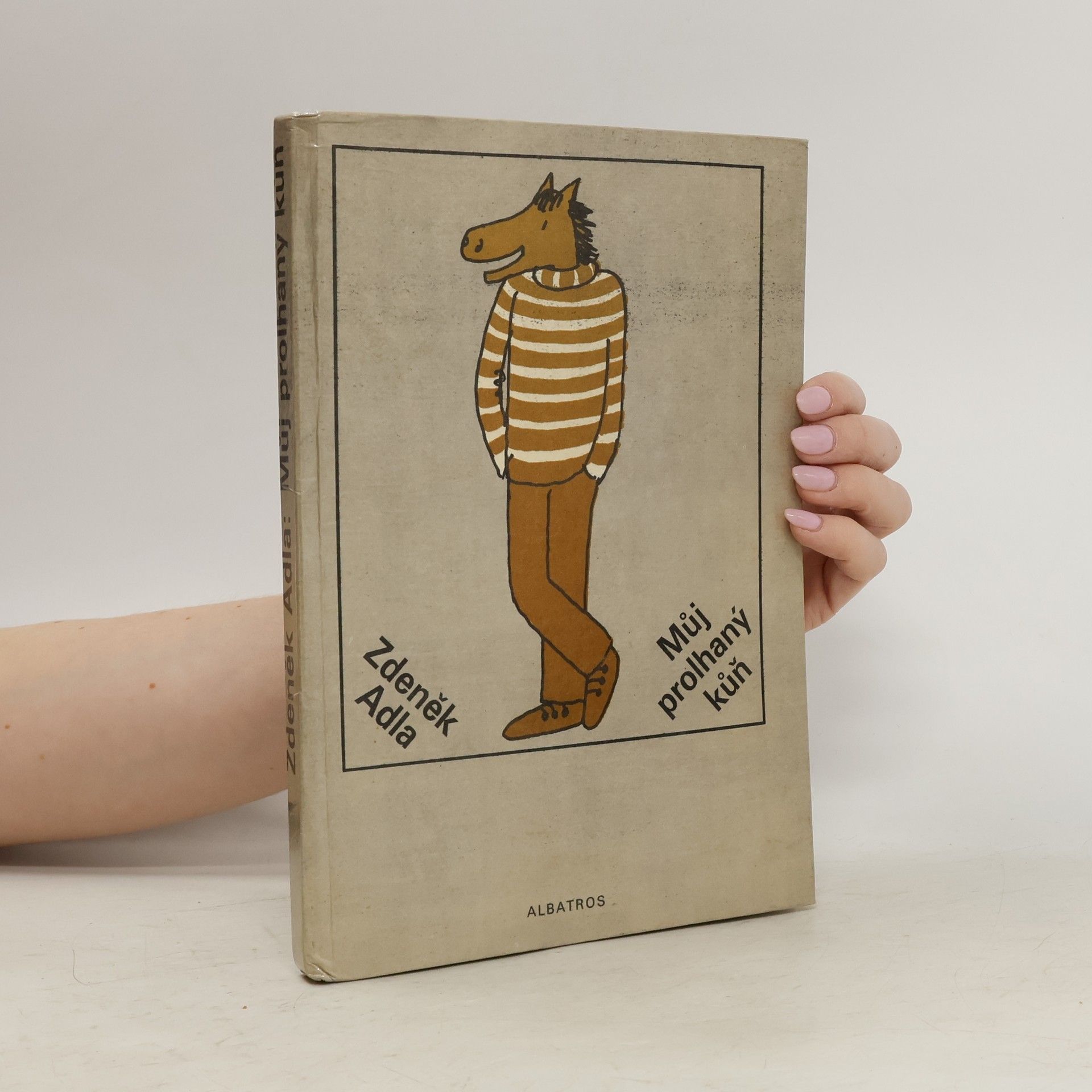 Zdeněk Adla Můj prolhaný kůň