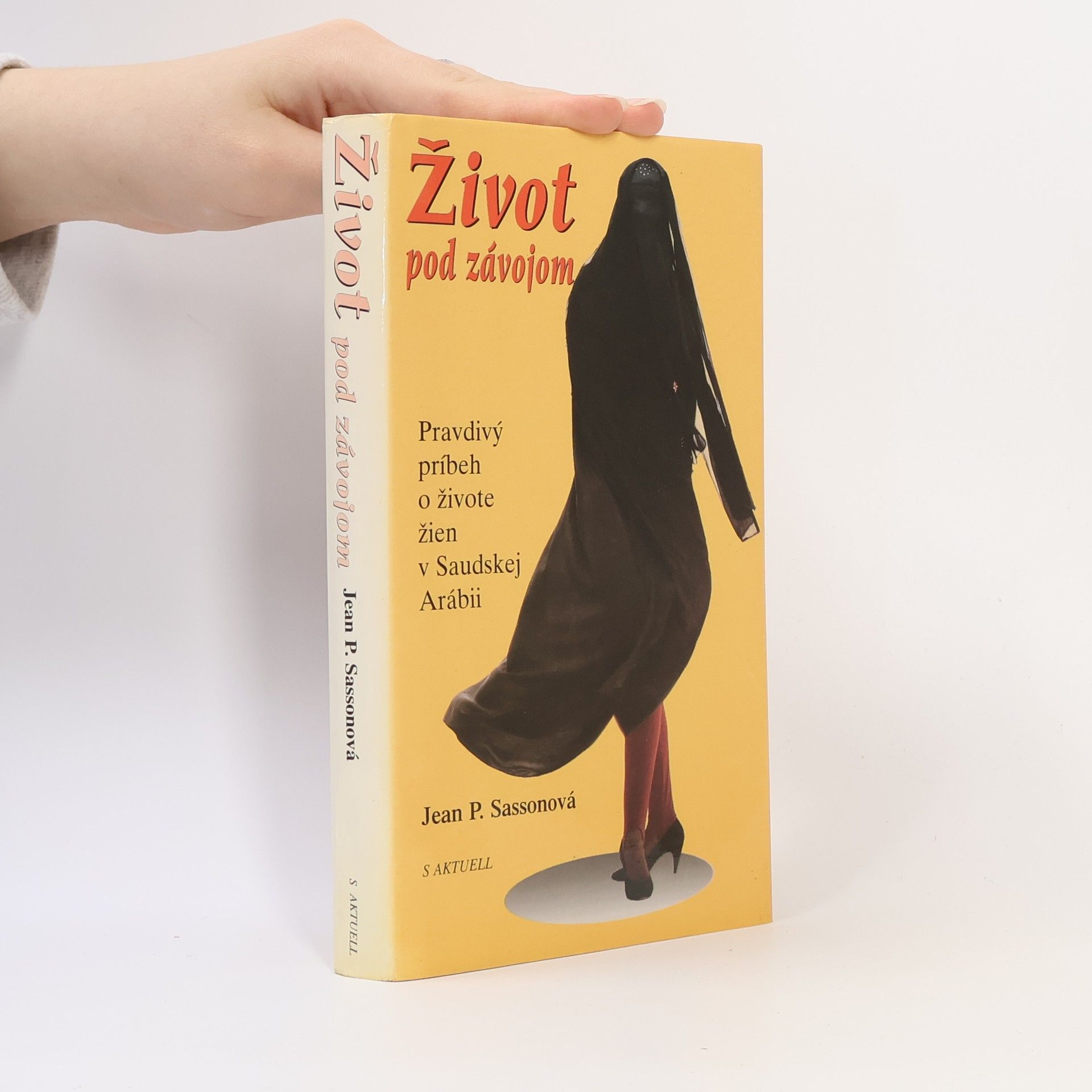 Jean Sasson Život pod závojom