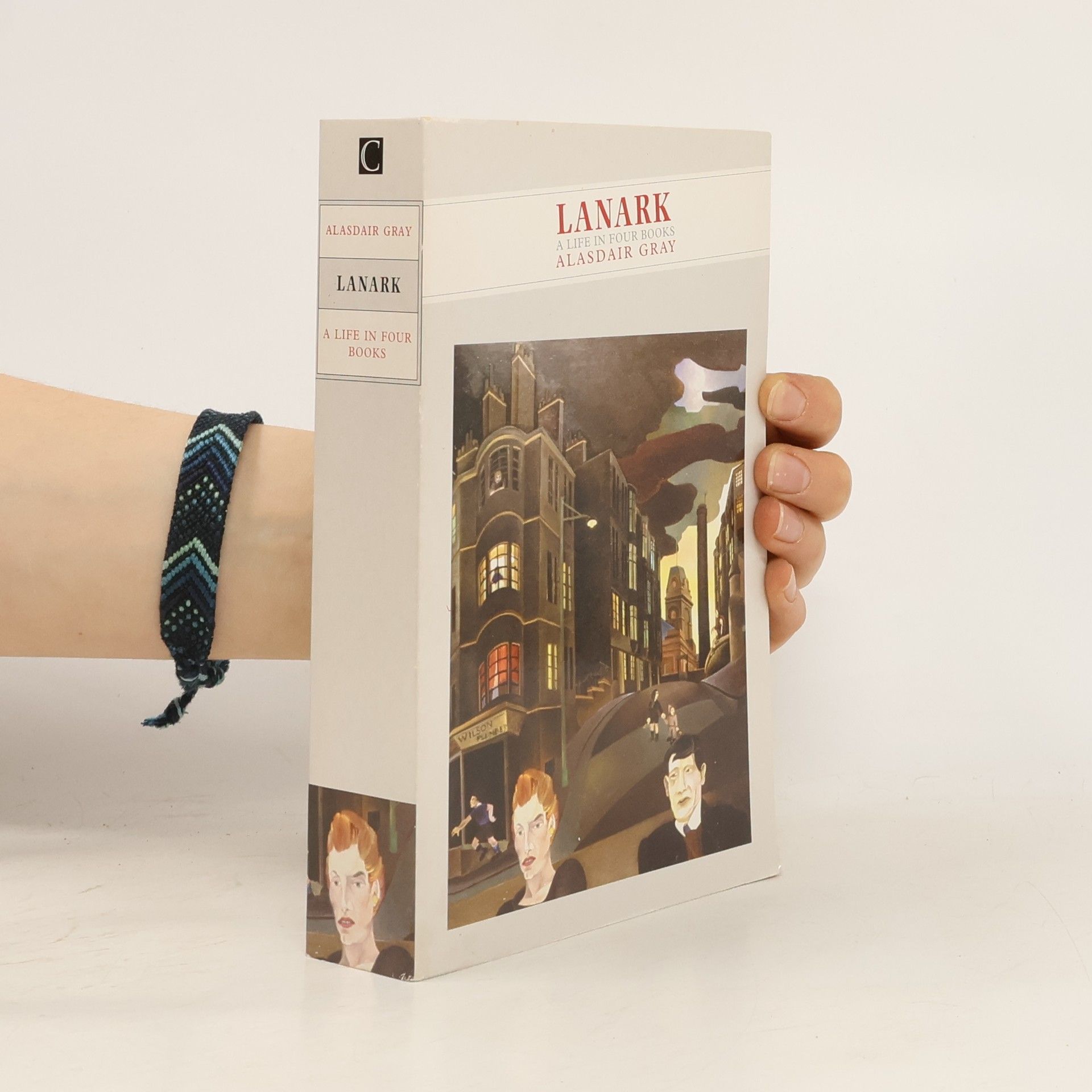 Alasdair Gray Lanark : a life in four books