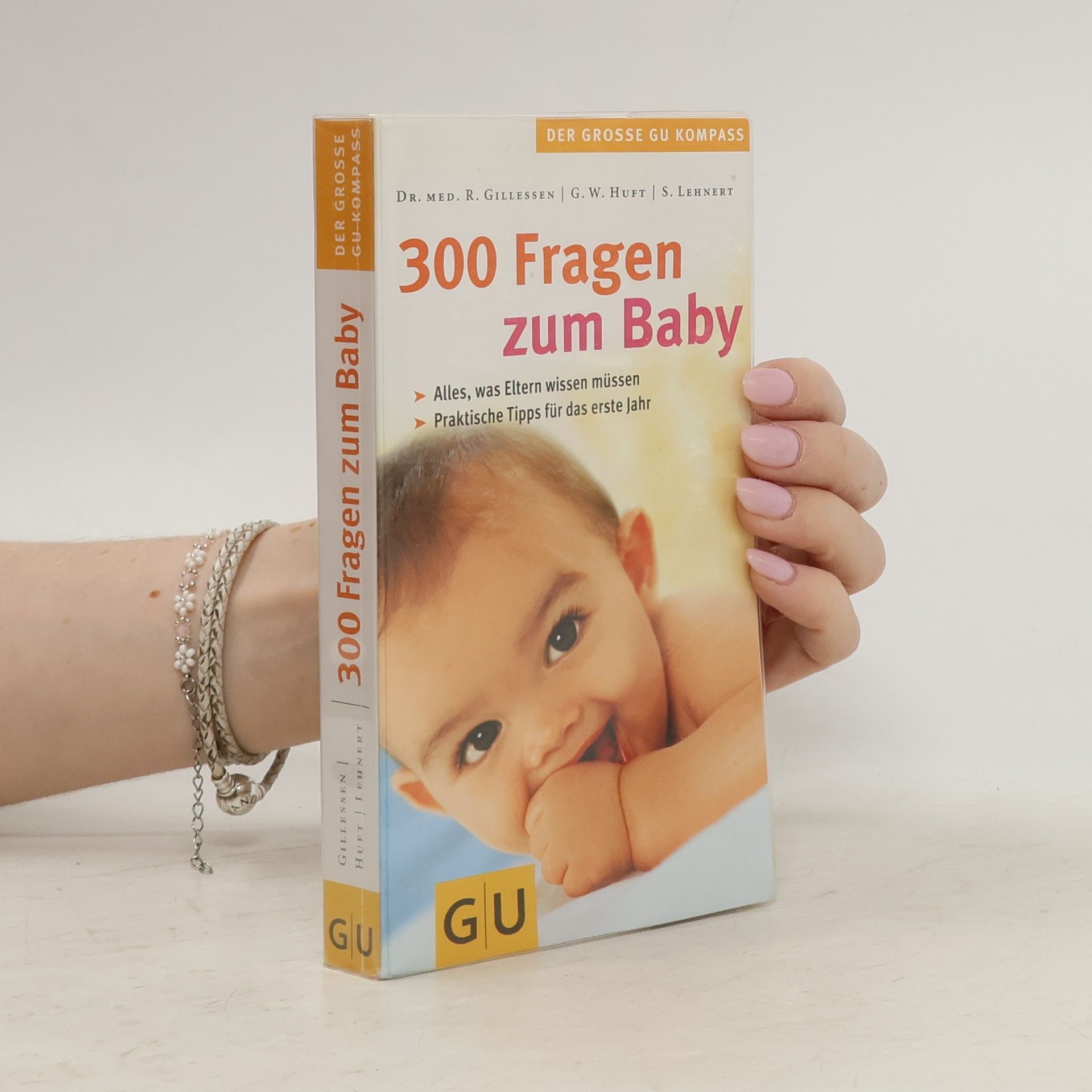 Rainer Gillesen 300 Fragen zum Baby